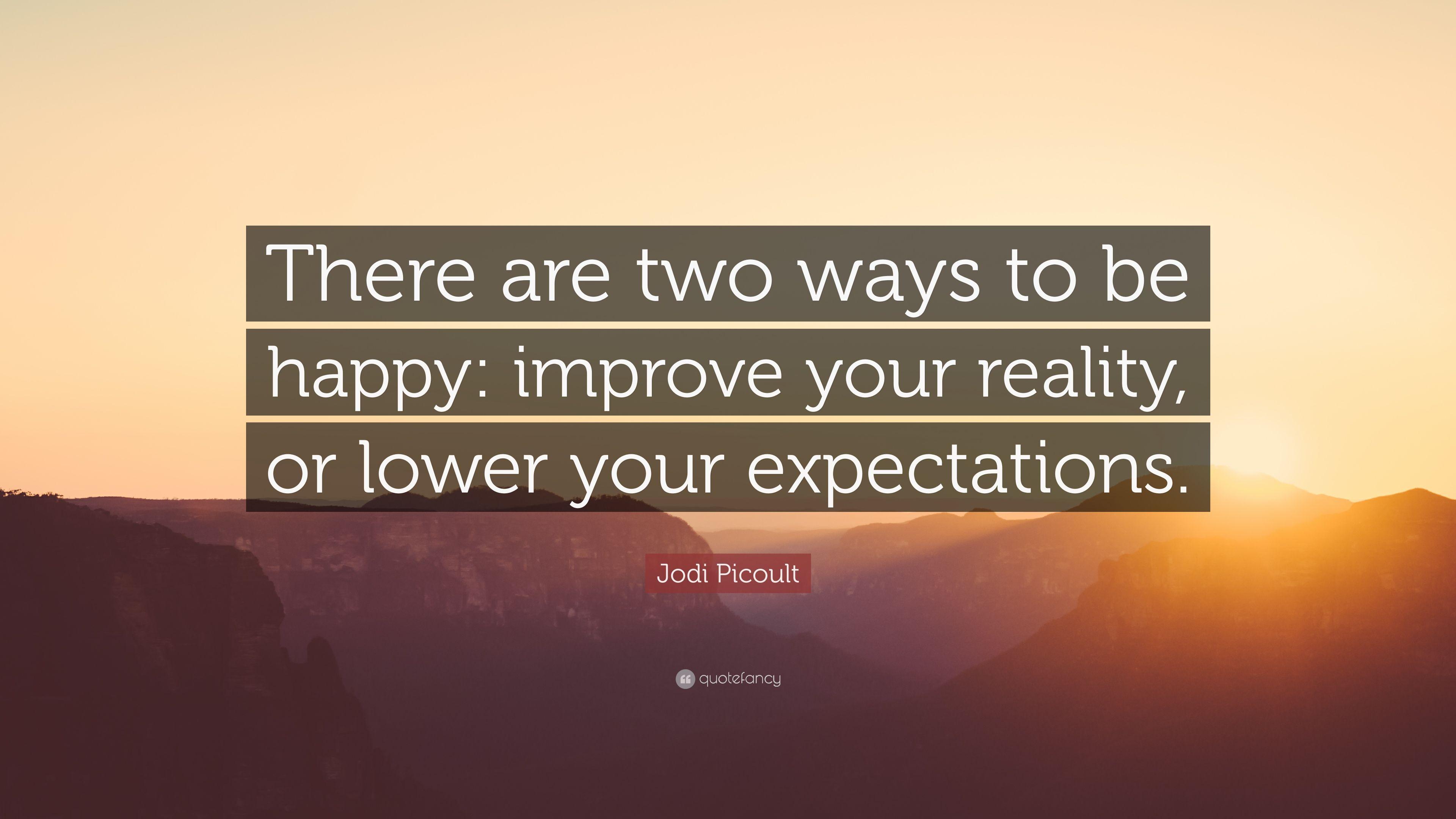 3840x2160 Jodi Picoult Quote: “There are two ways to be happy: improve