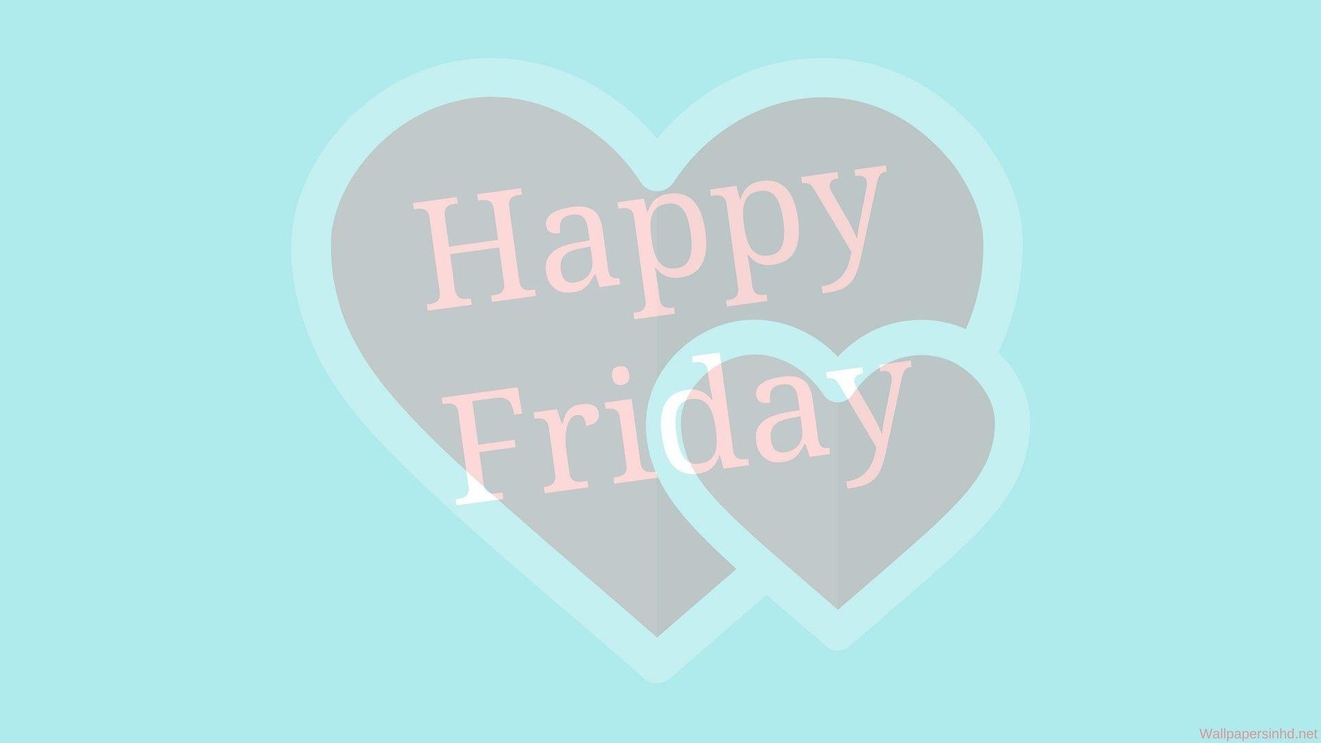 1920x1080 Happy Friday Wallpaper background picture