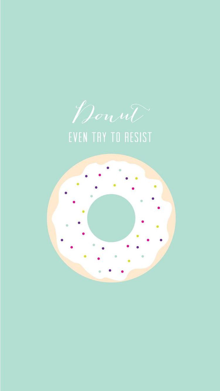 750x1334 Donut Even Try To Resist iPhone 6 Wallpaper HD