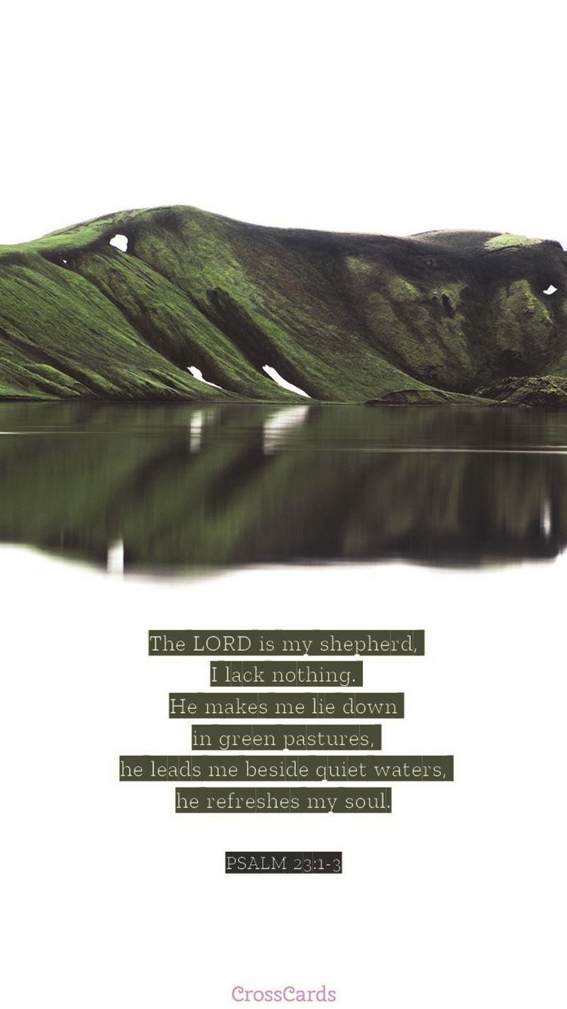 800x1422 Psalm 23 Wallpaper and Mobile Background