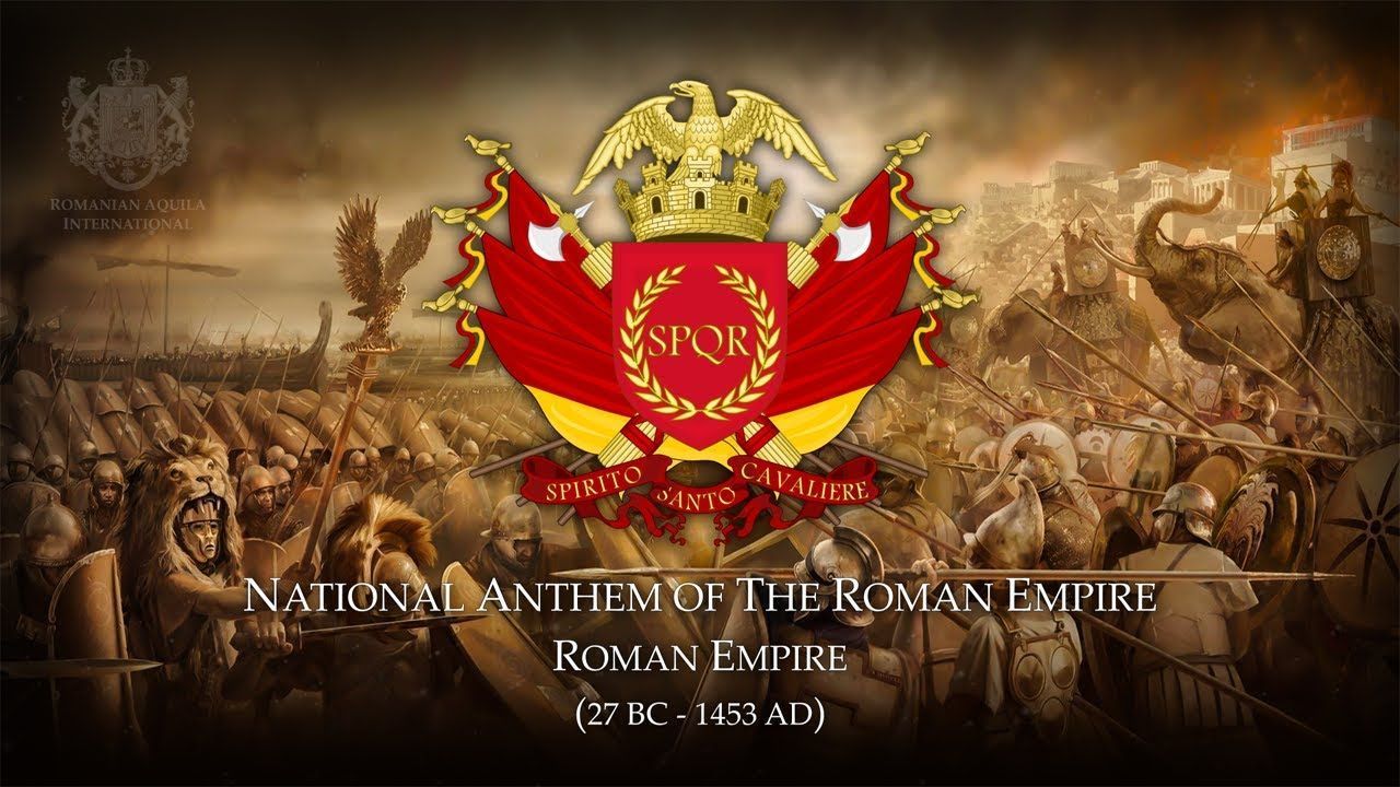 1280x720 National Anthem of the Roman Empire