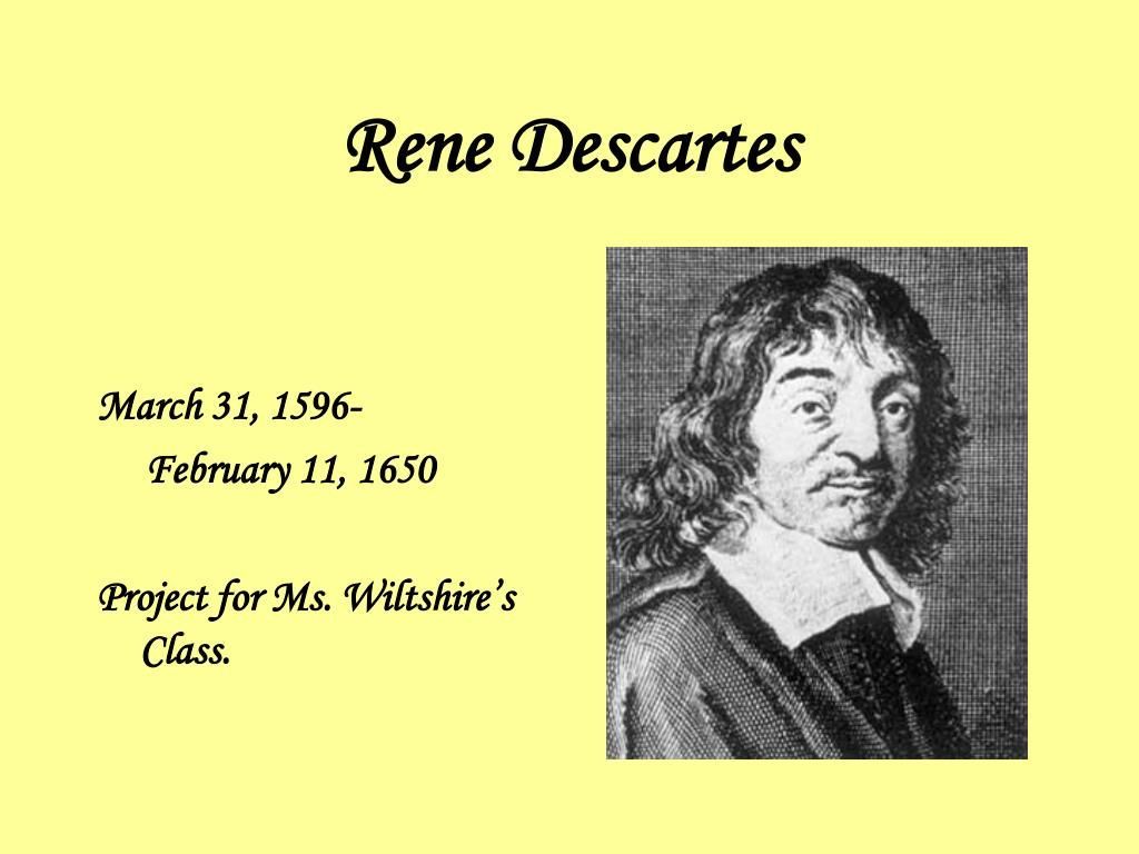 1024x768 Rene Descartes PowerPoint Presentation