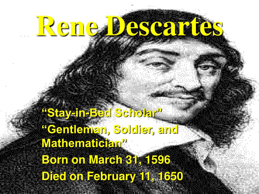 1024x768 Rene Descartes PowerPoint Presentation