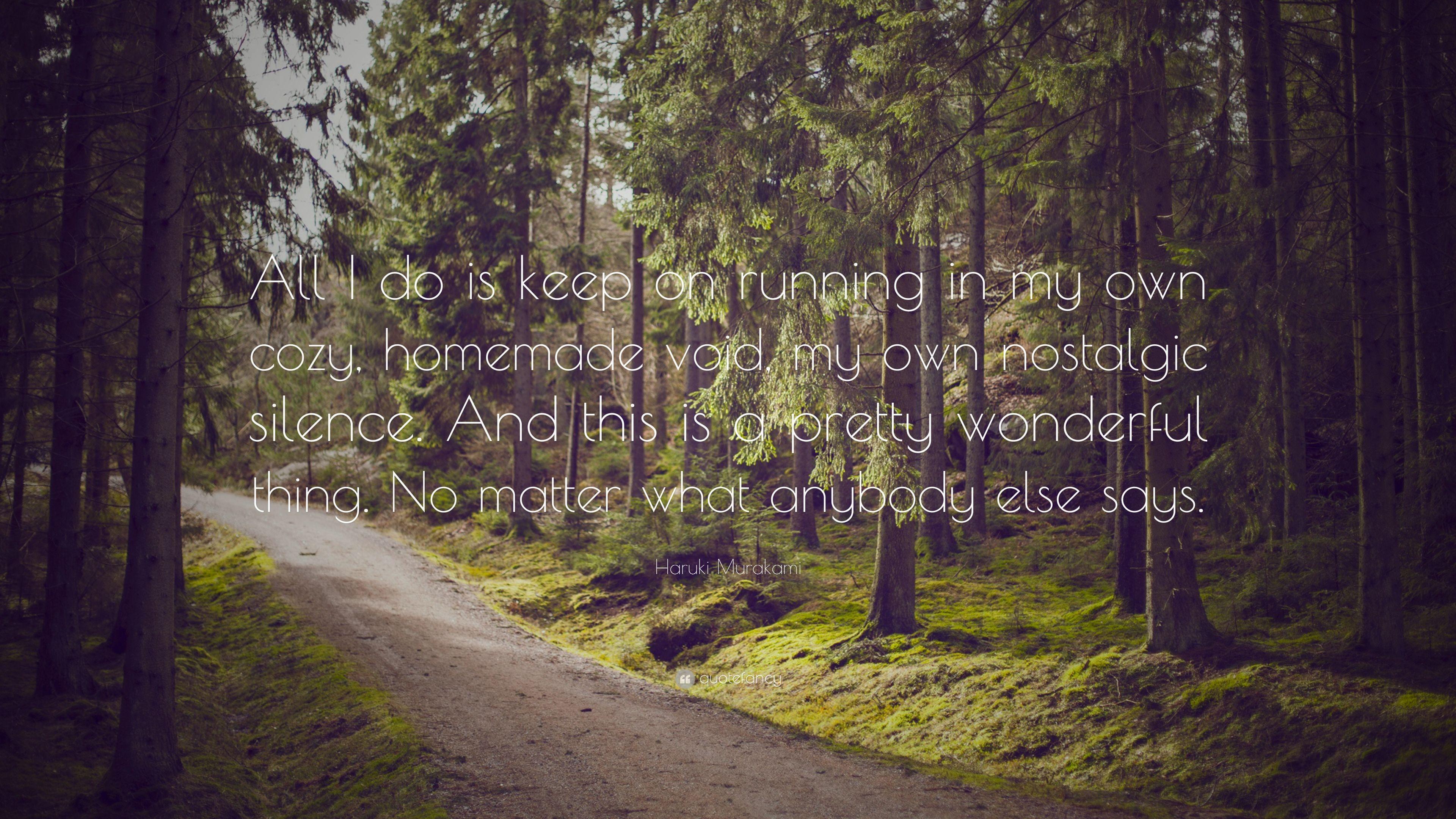 3840x2160 Haruki Murakami Quote: “All I do is keep on running in my