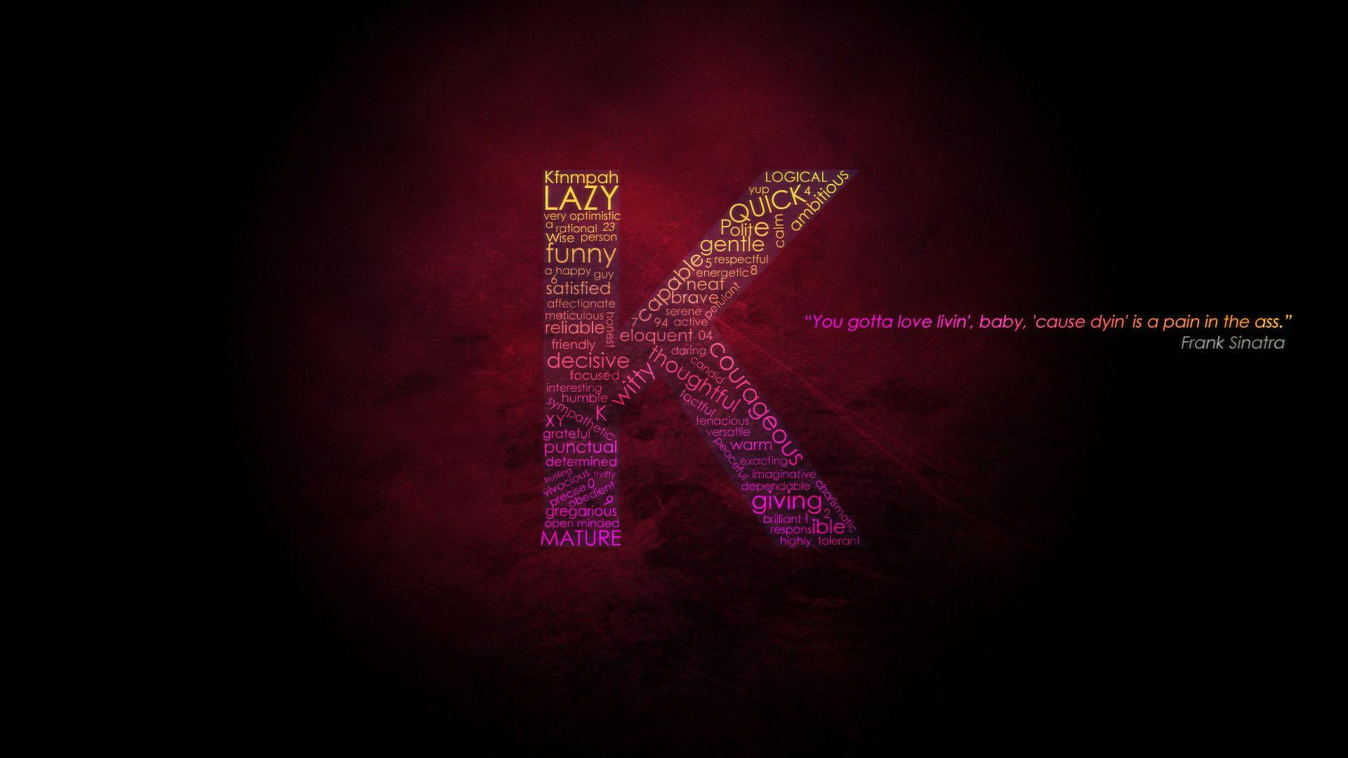 Letter K Wallpaper  Download to your mobile from PHONEKY