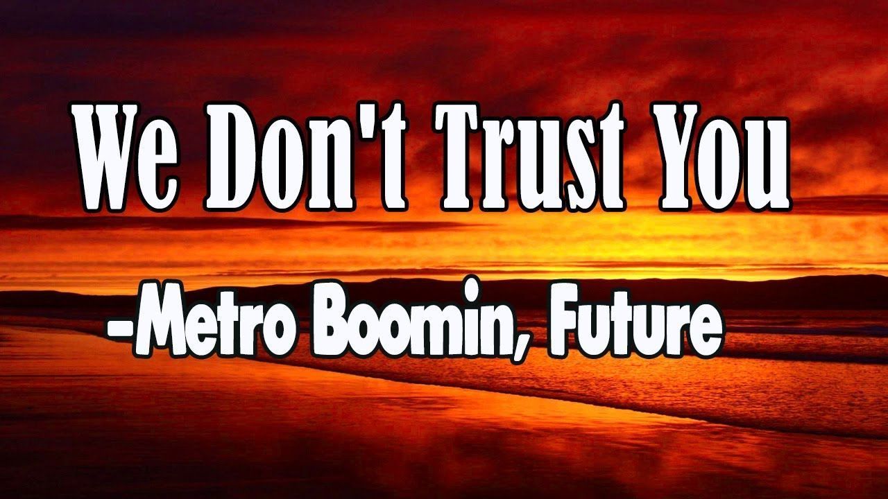 We Don't Trust You Wallpapers - Top Free We Don't Trust You Backgrounds ...