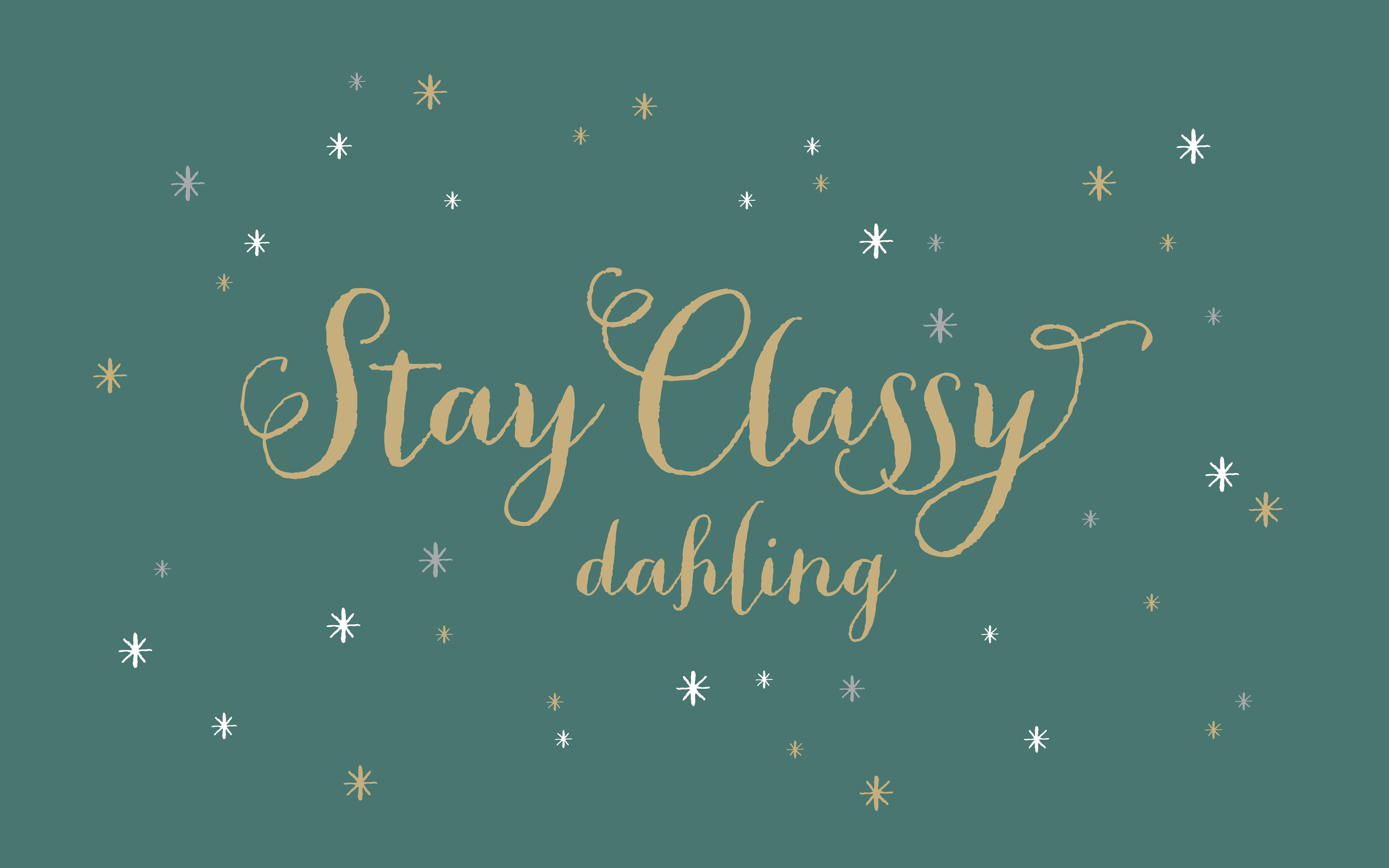 8000x5000 Stay Classy