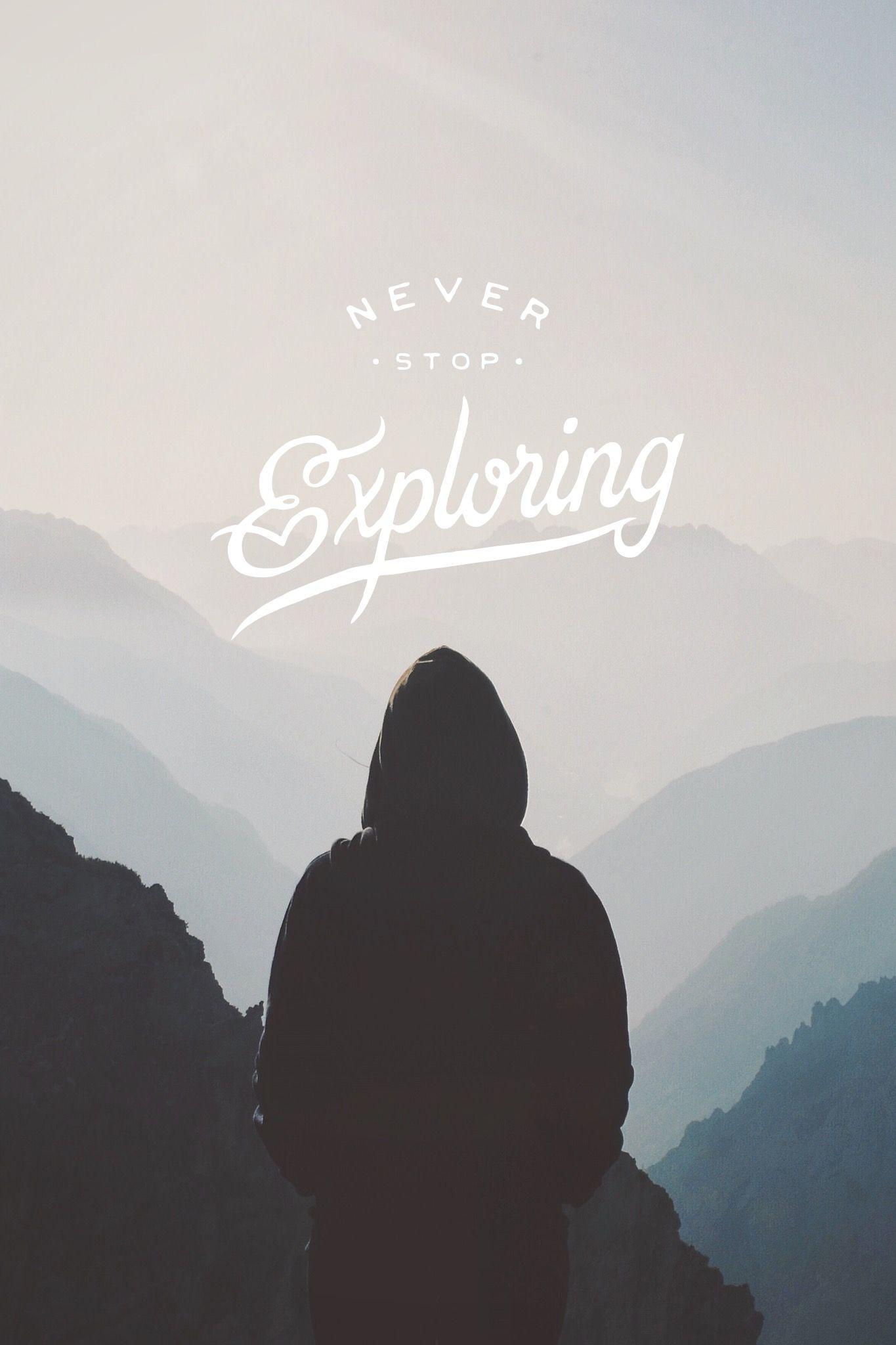 1365x2048 Never stop exploring. #madewithover. Explore quotes, Photography wallpaper, Photo editing