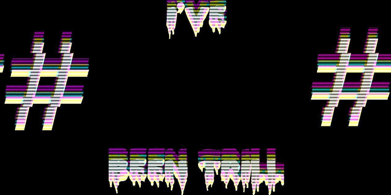 the king of trill wallpaper