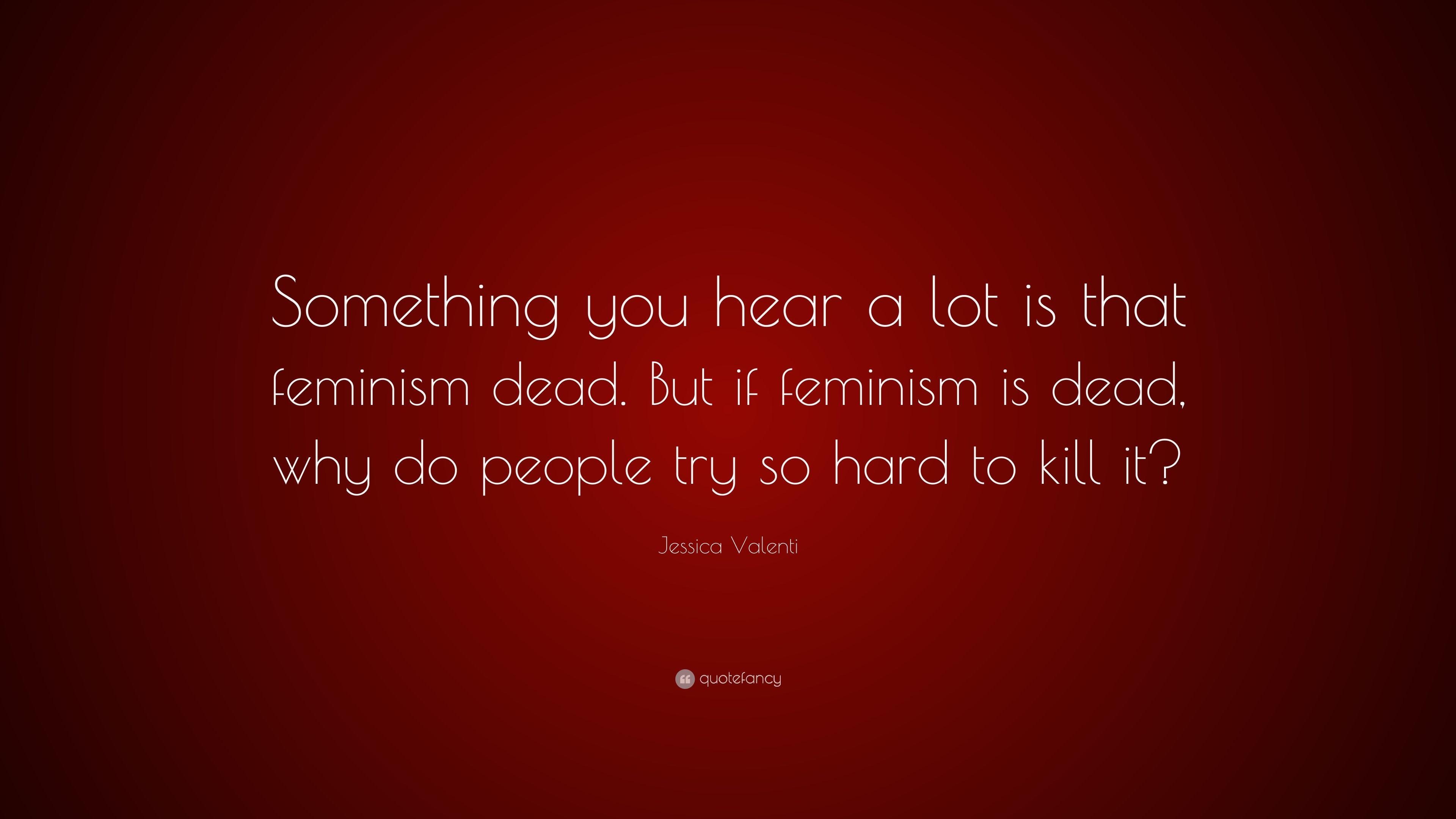 3840x2160 Jessica Valenti Quote: “Something you hear a lot is that