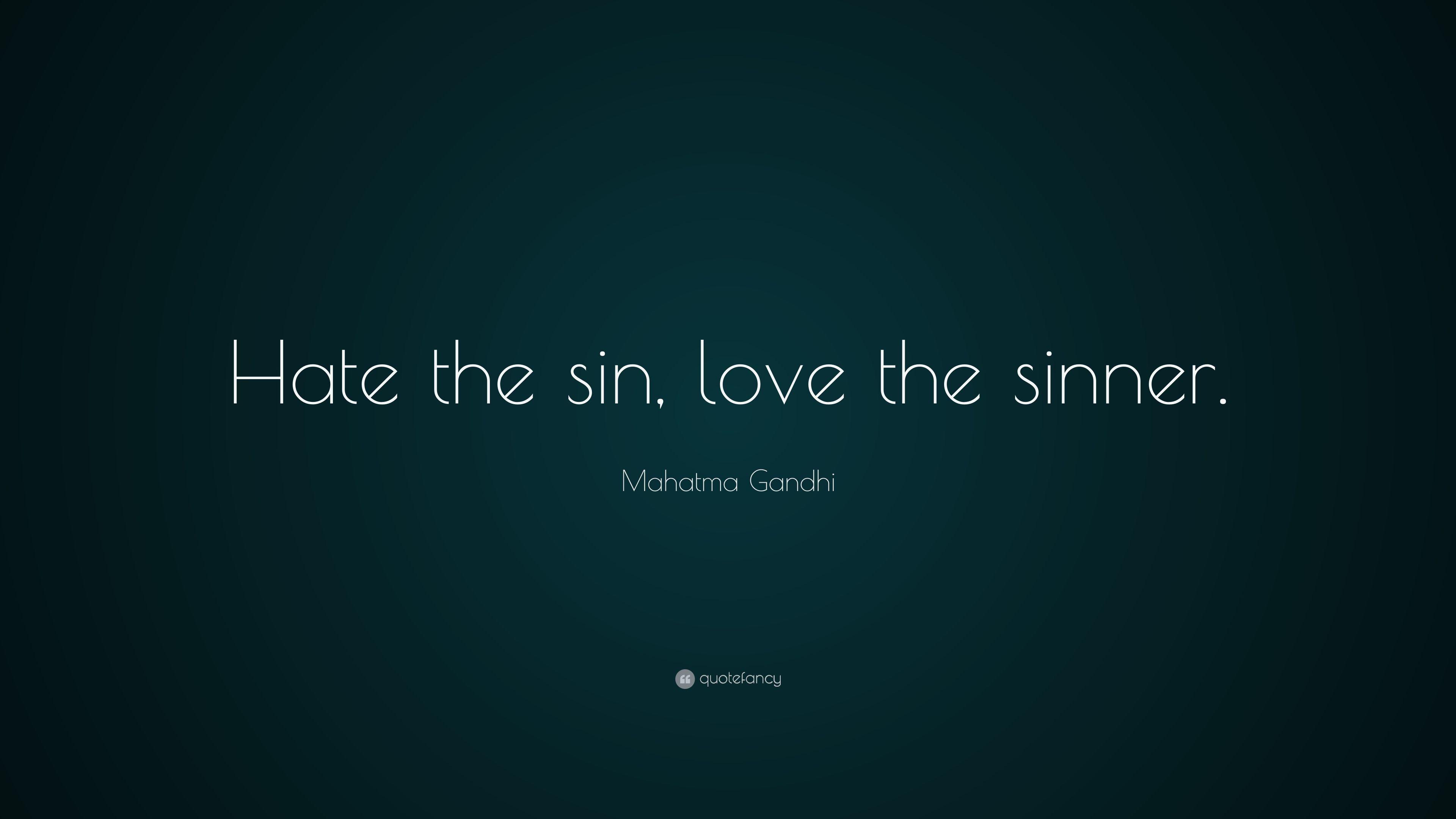 3840x2160 Mahatma Gandhi Quote: “Hate the sin, love the sinner.” 18