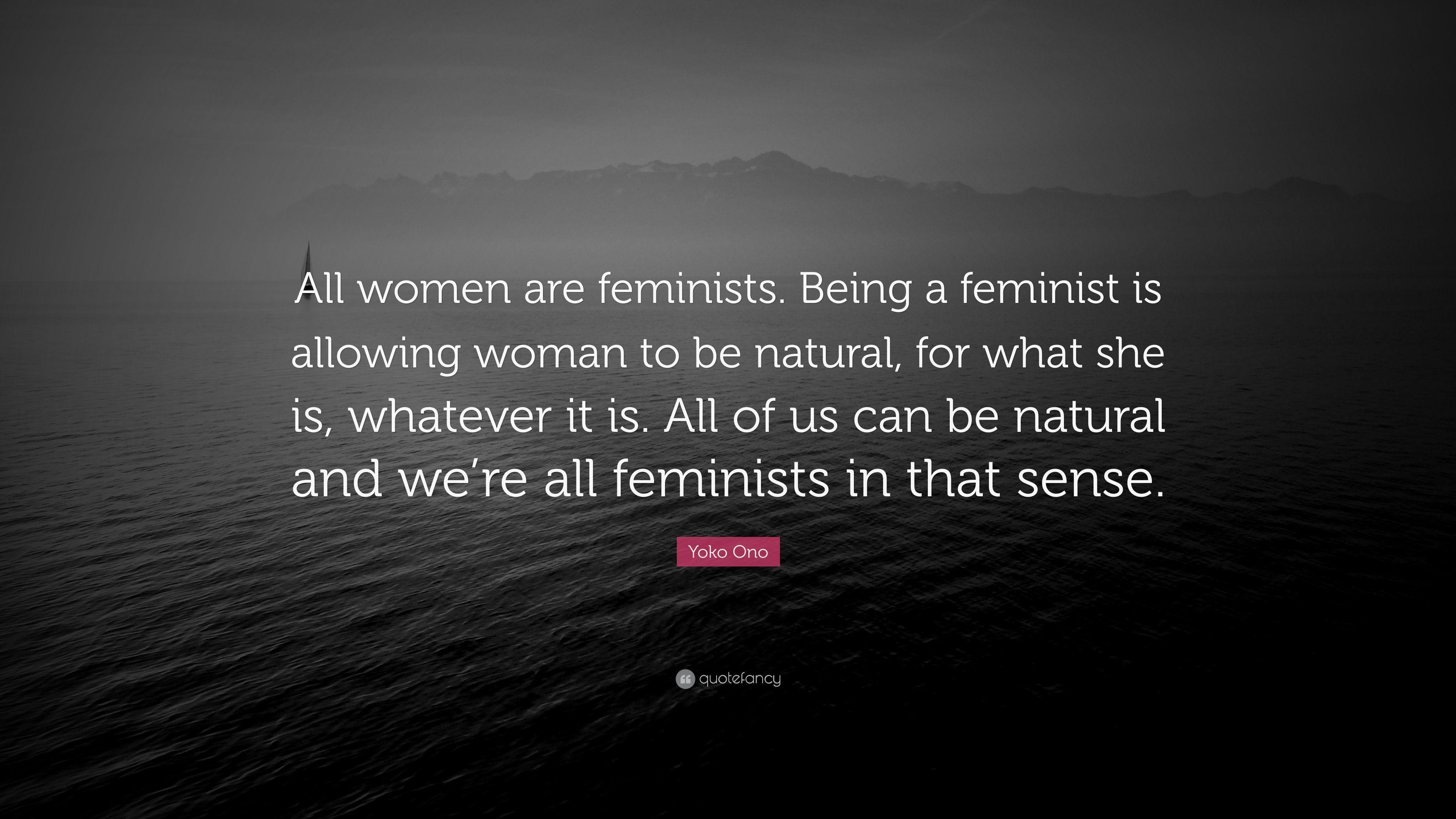 3840x2160 Yoko Ono Quote: “All women are feminists. Being a feminist