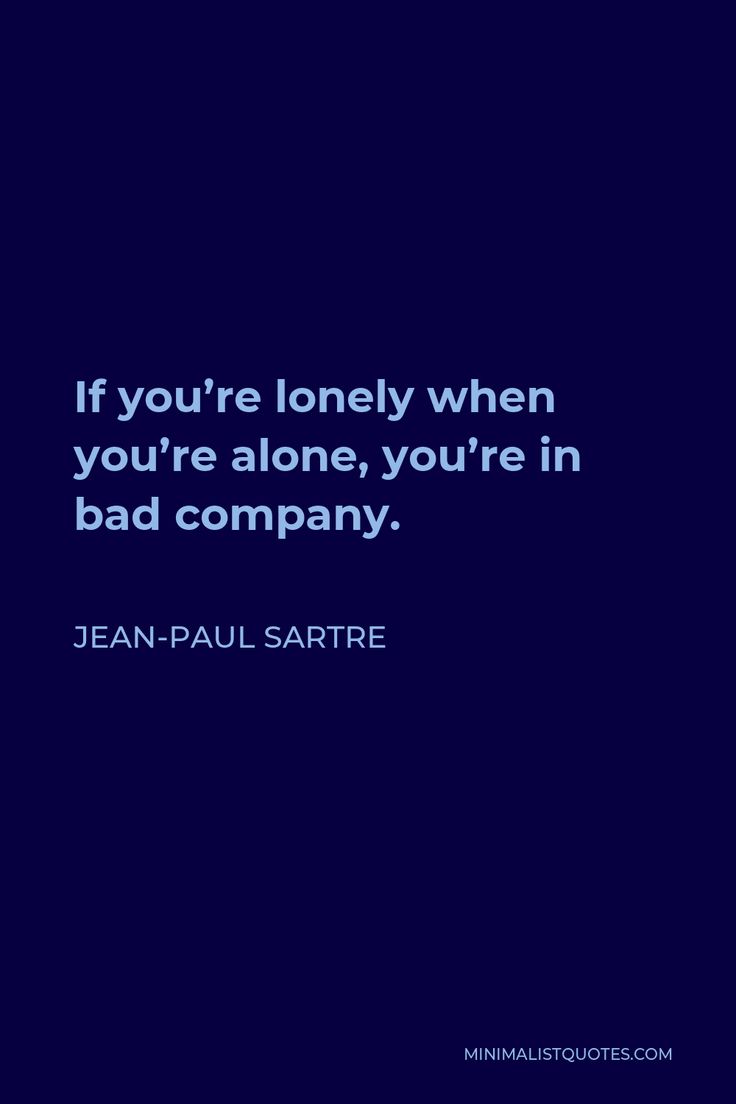 736x1104 Jean Paul Sartre Quote: If You're