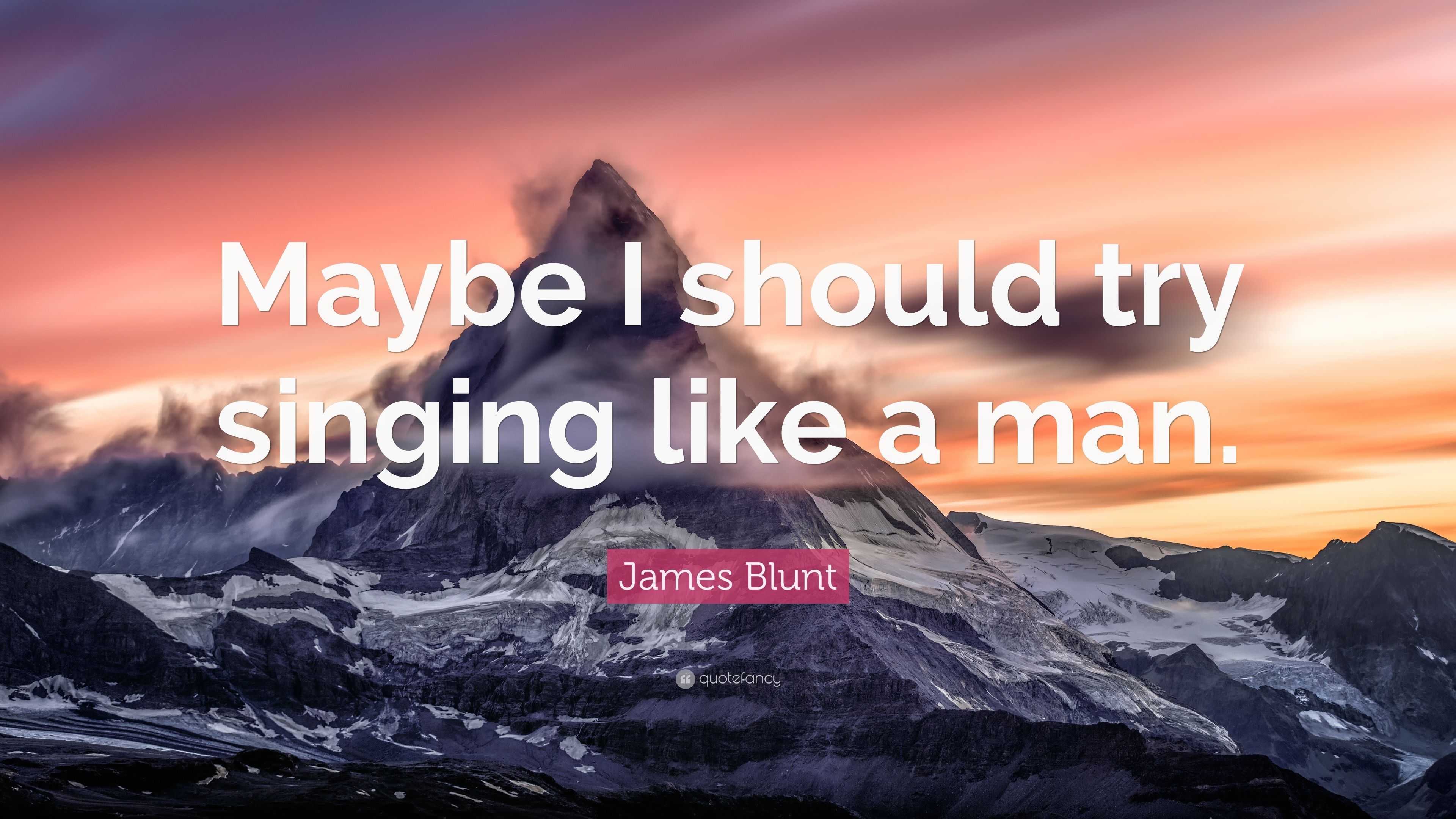 3840x2160 James Blunt Quote: “Maybe I should try