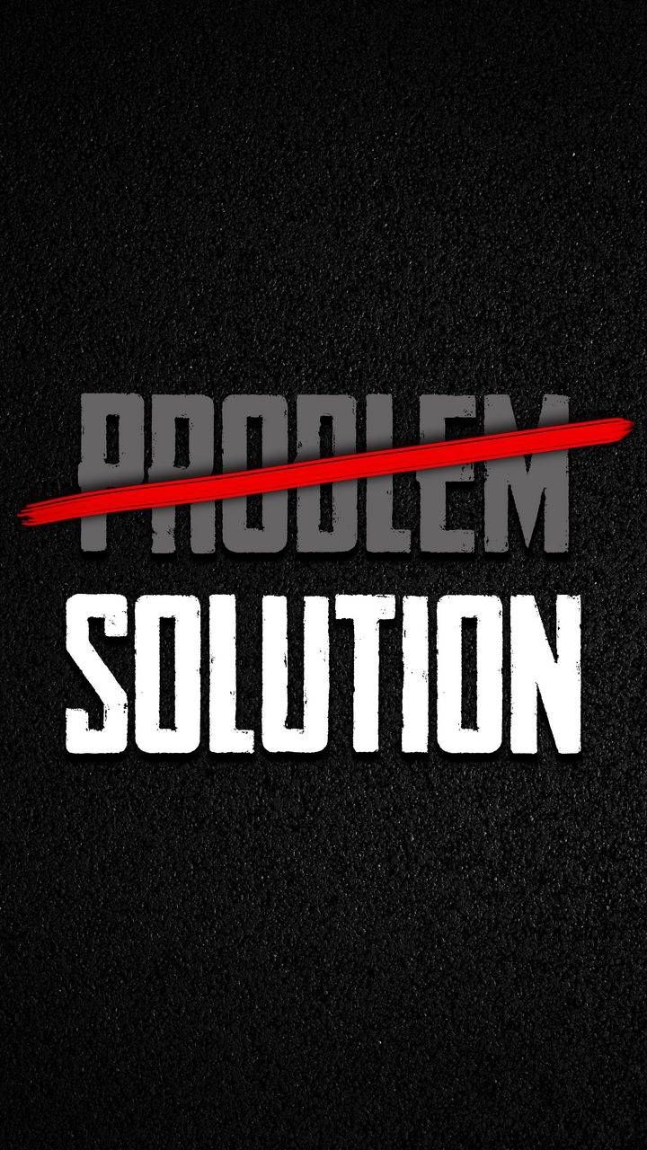 720x1280 Every Problem has a Solution