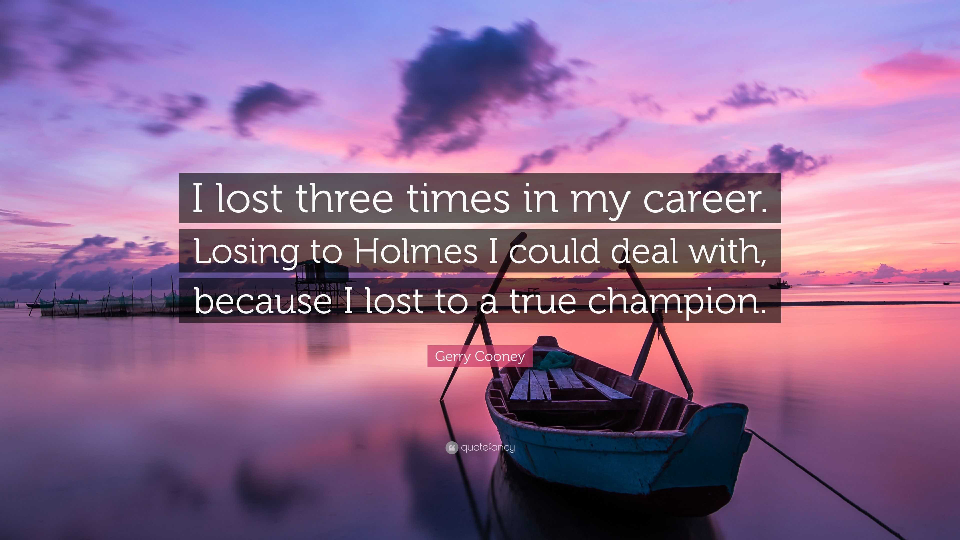 3840x2160 Gerry Cooney Quote: “I lost three times