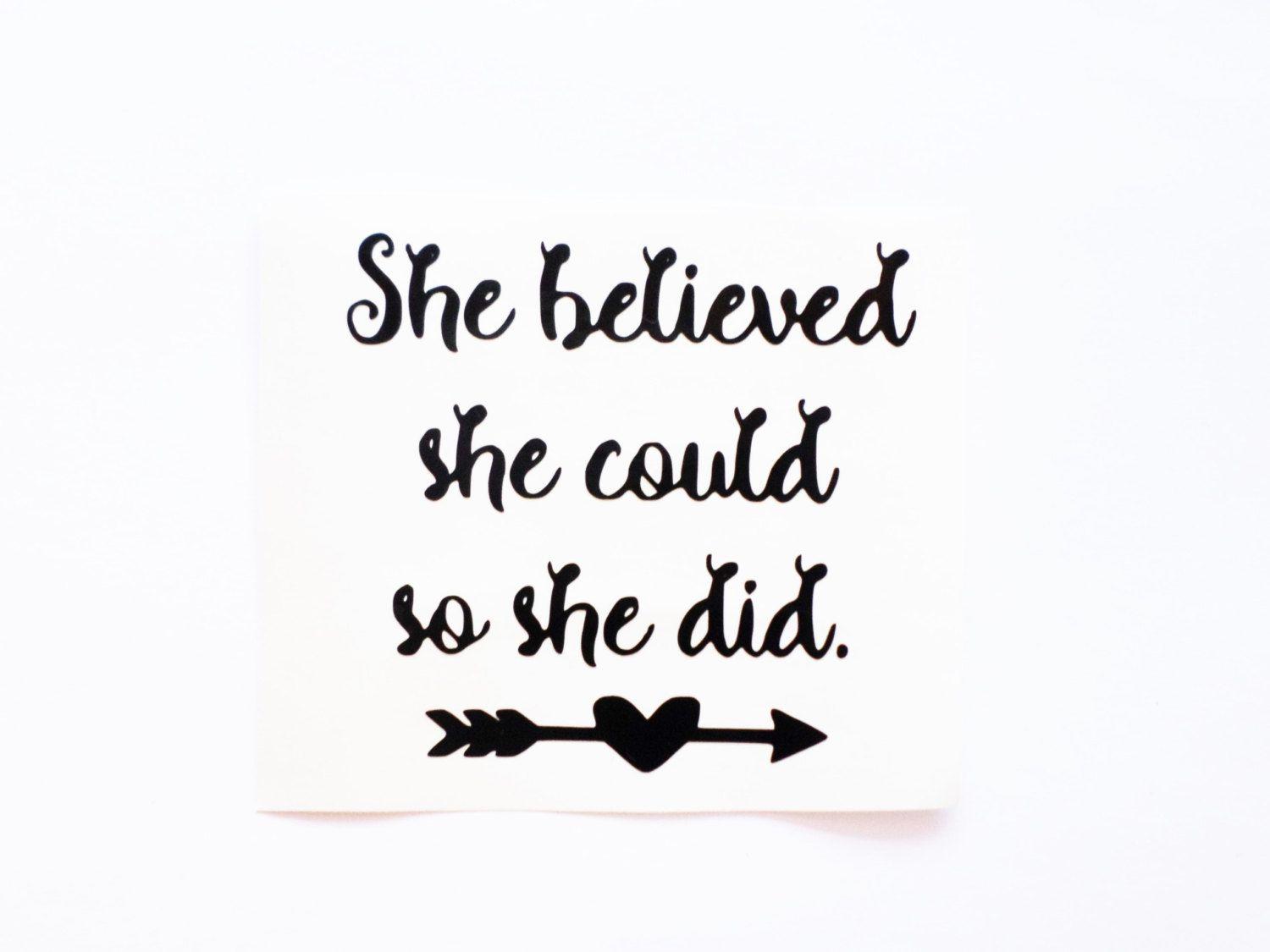 She is believed. She believed she could so she did. She believed she could so she did шармик. She can надпись. She believed she could so she did перевод.