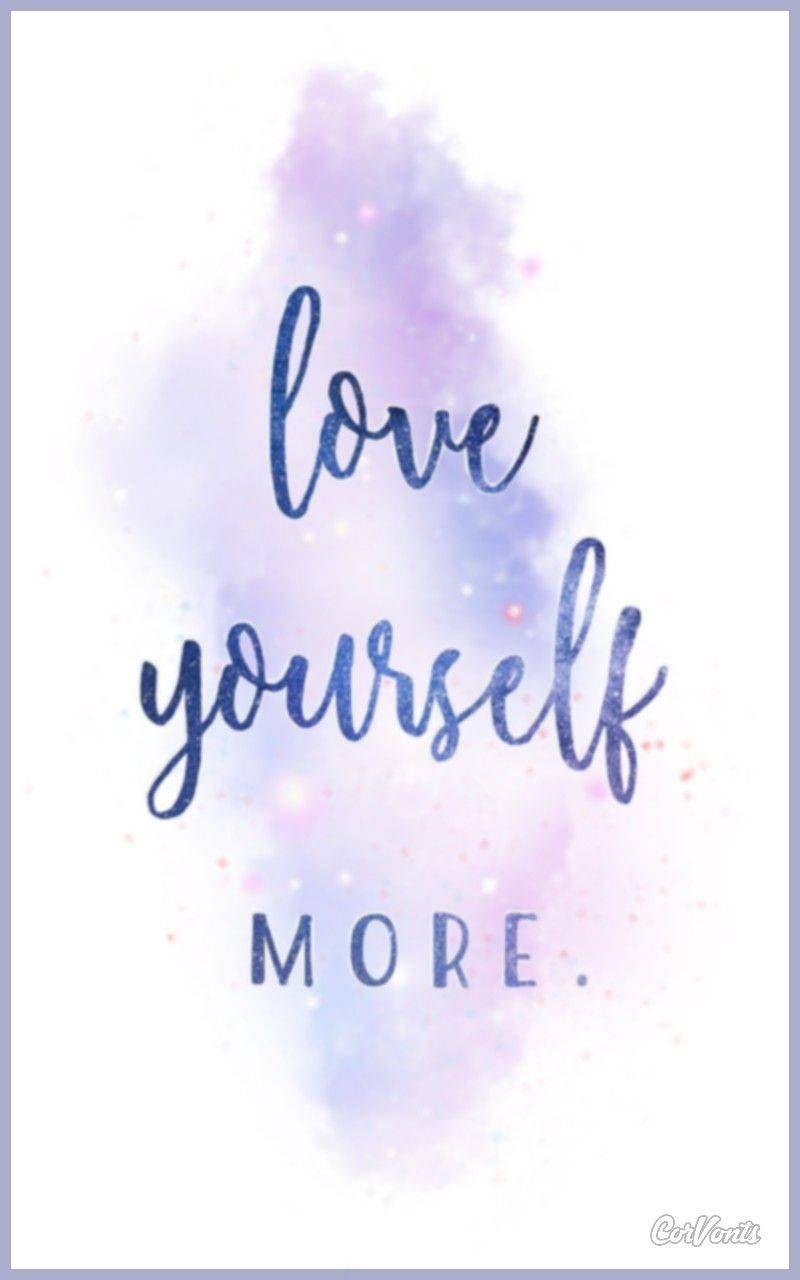 Love Yourself More Wallpapers - Top Free Love Yourself More Backgrounds -  WallpaperAccess