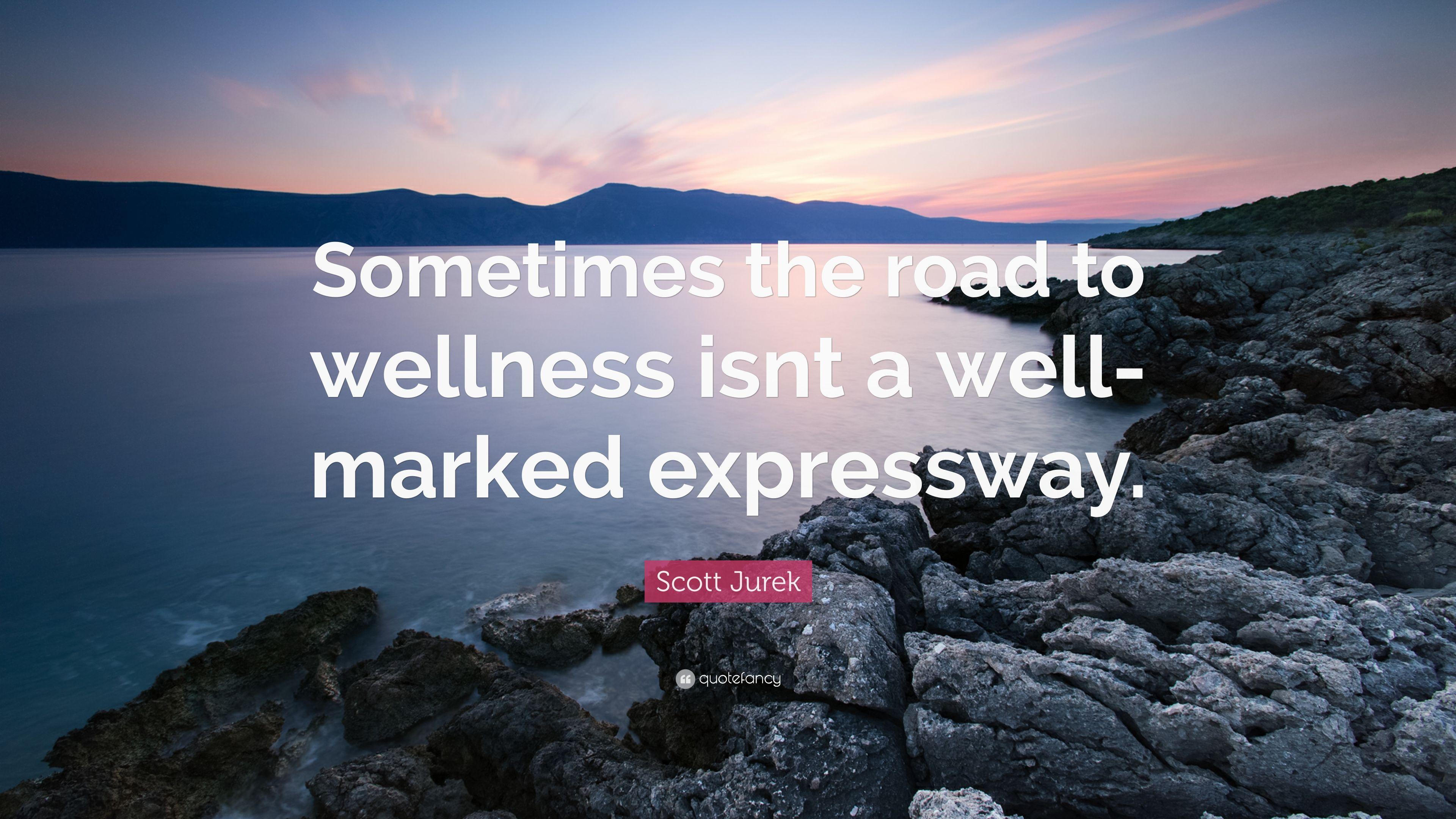 3840x2160 Scott Jurek Quote: “Sometimes the road to wellness isnt a