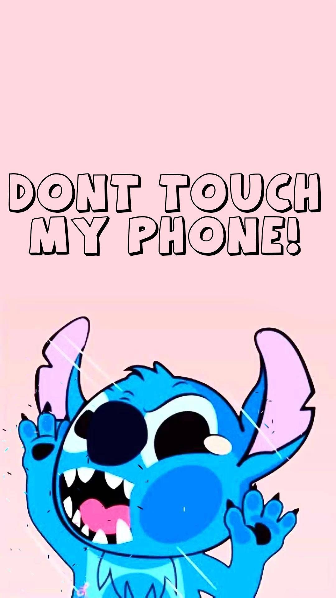 1080x1920 Dont Touch My Phone Stitch Wallpaper