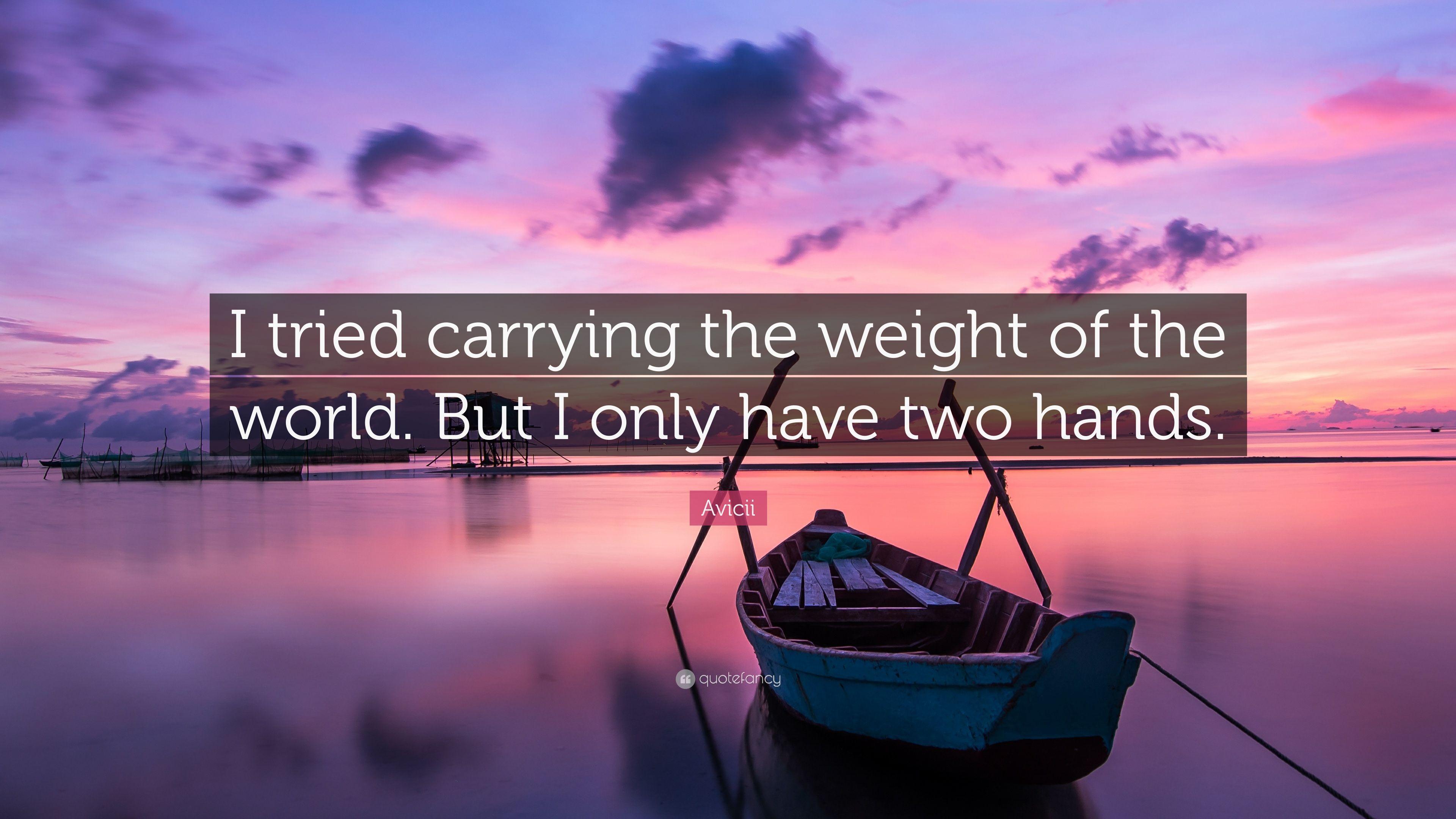 3840x2160 Avicii Quote: “I tried carrying the weight of the world. But