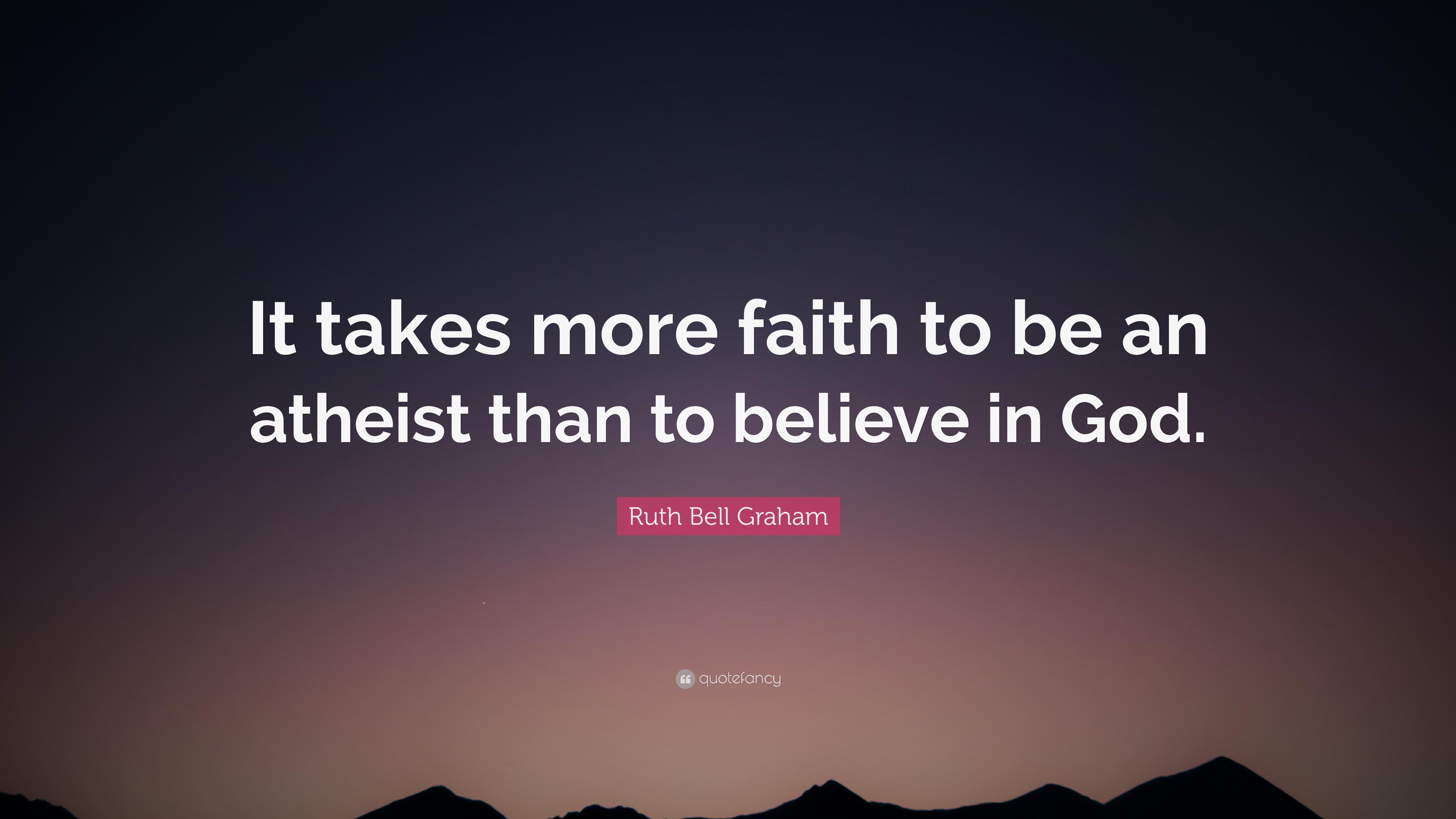 3840x2160 Ruth Bell Graham Quote: “It takes more faith to be an