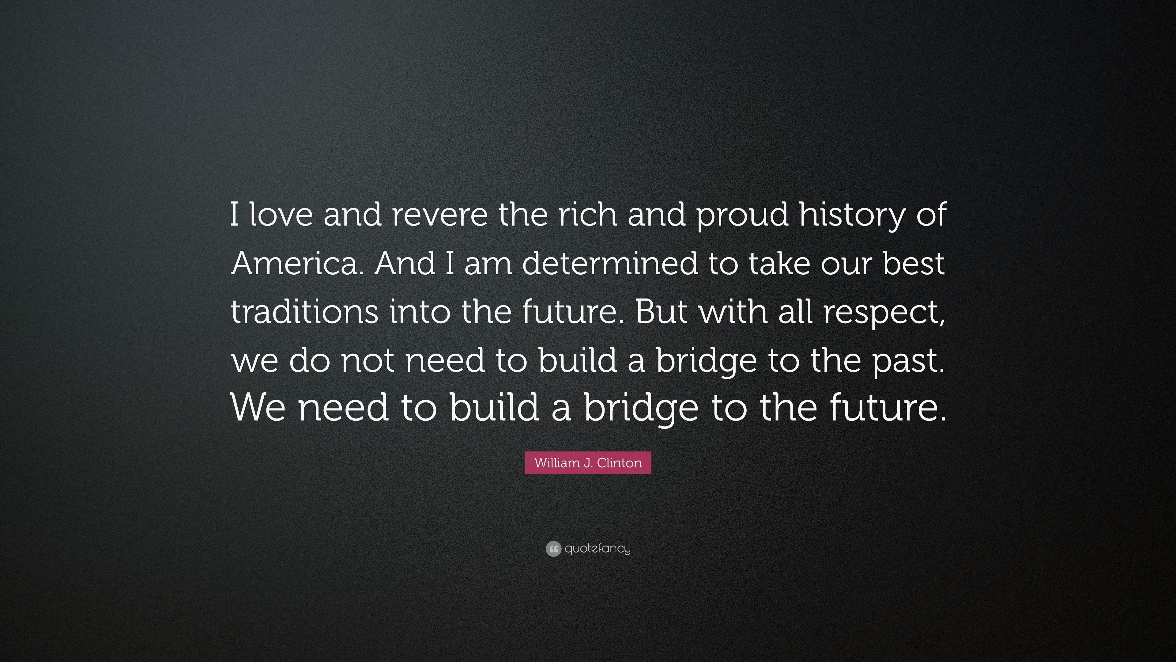 3840x2160 William J. Clinton Quote: “I love and revere the rich and proud