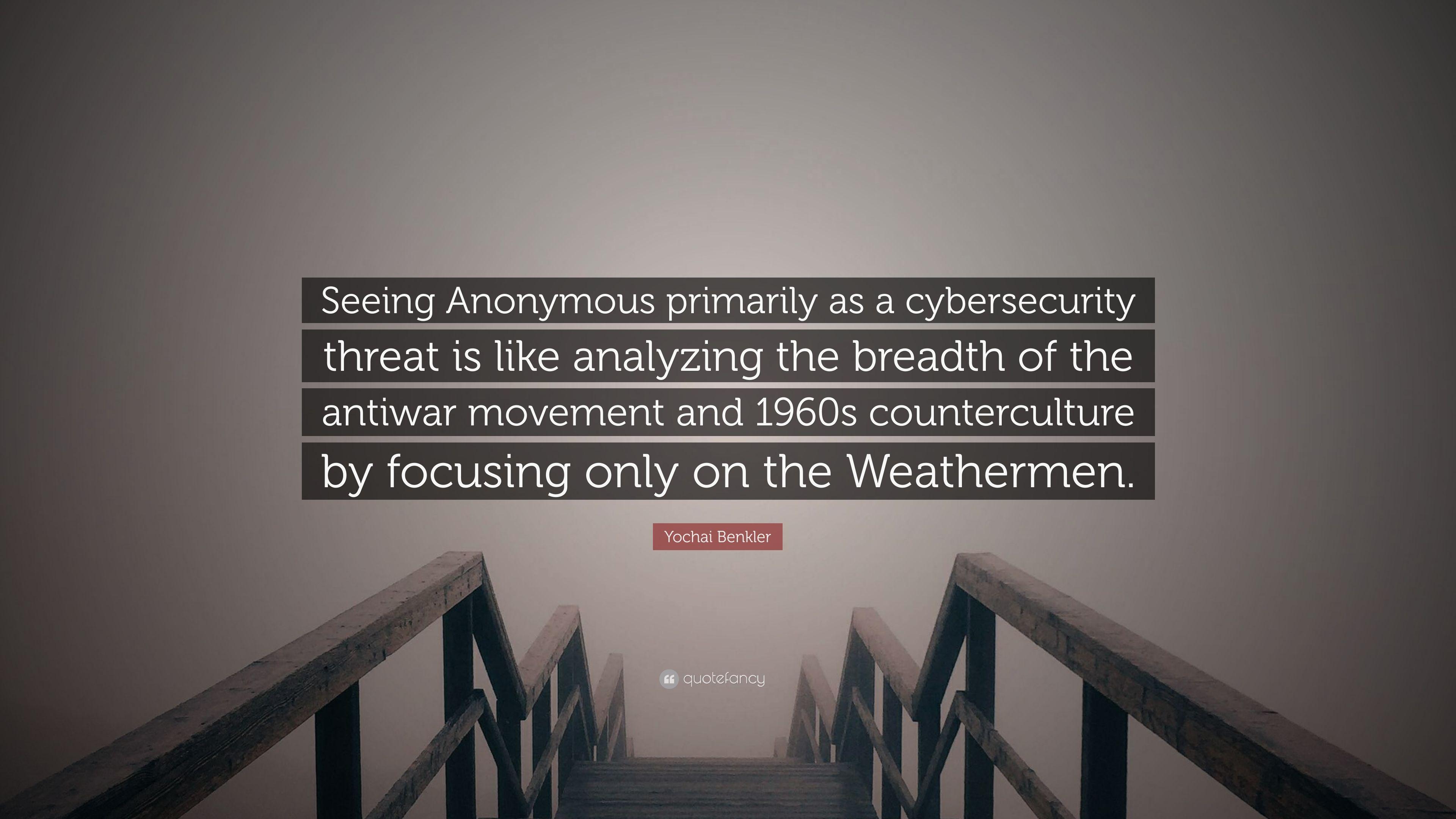 3840x2160 Yochai Benkler Quote: “Seeing Anonymous primarily as a