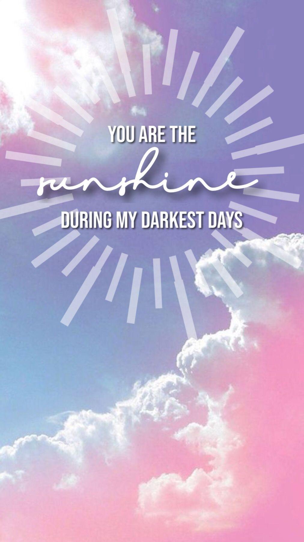 You Are My Sunshine Wallpapers - Top Free You Are My Sunshine