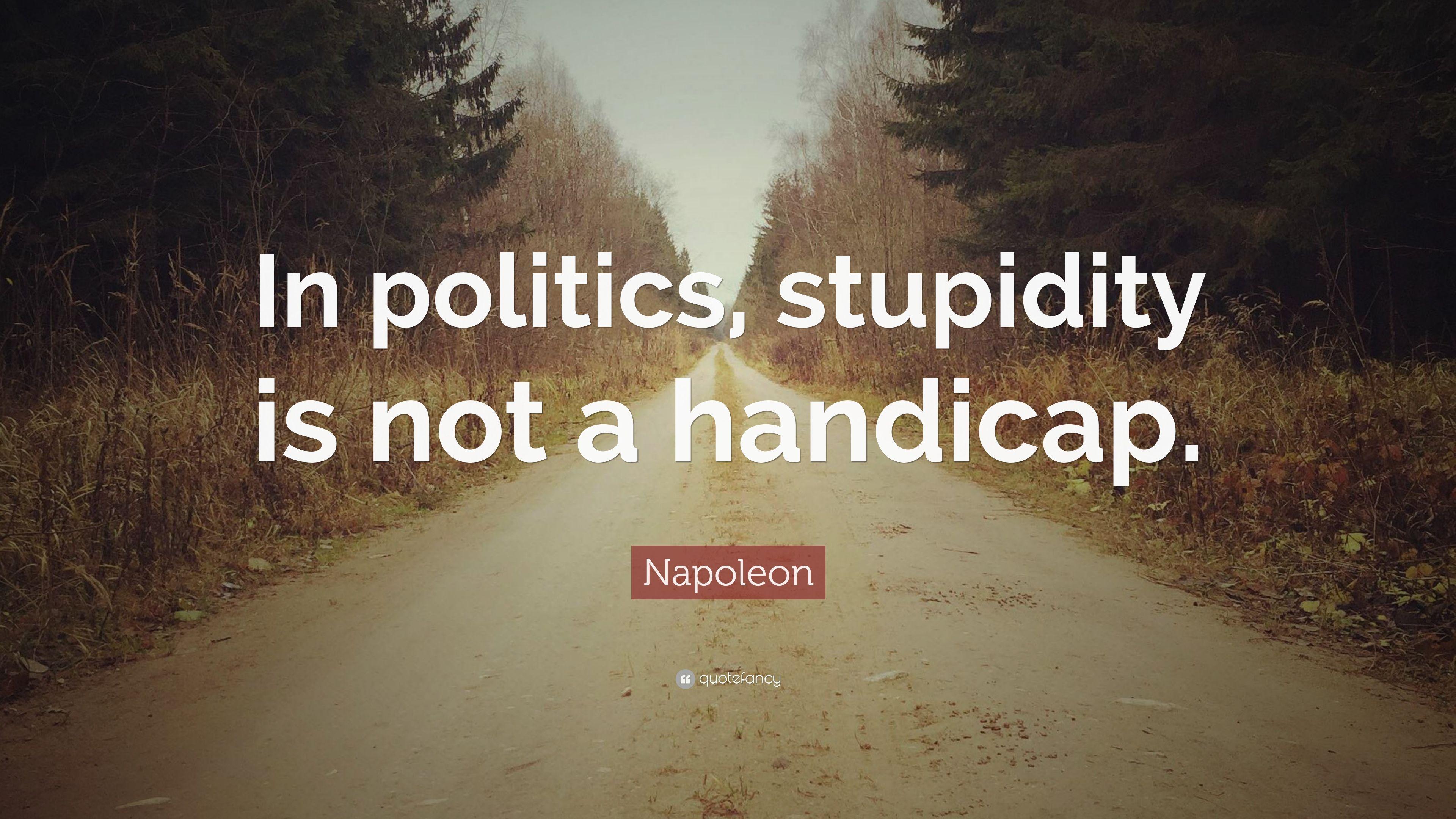 3840x2160 Napoleon Quote: “In politics, stupidity is not a handicap