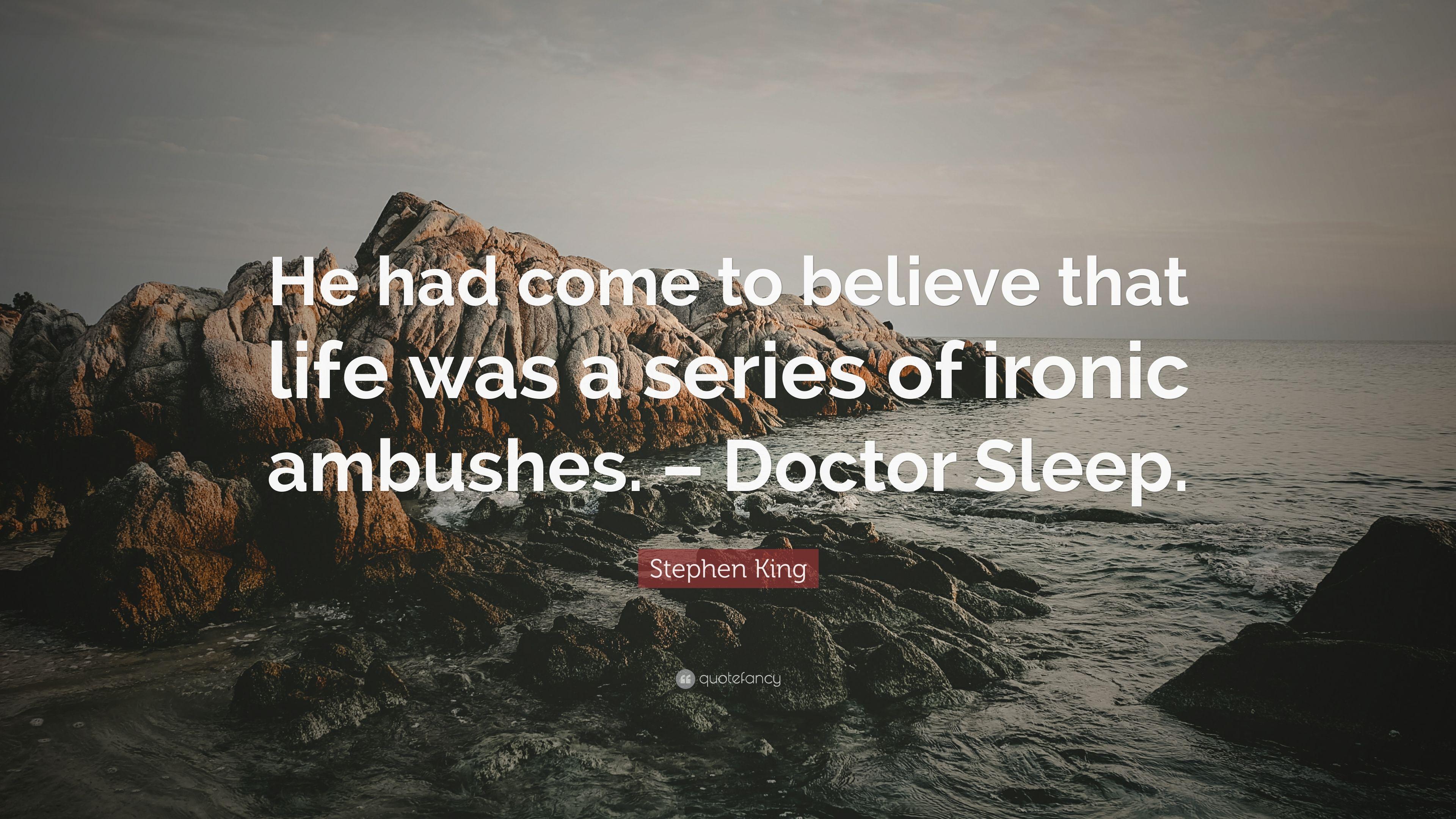 3840x2160 Stephen King Quote: “He had come to believe that life was a