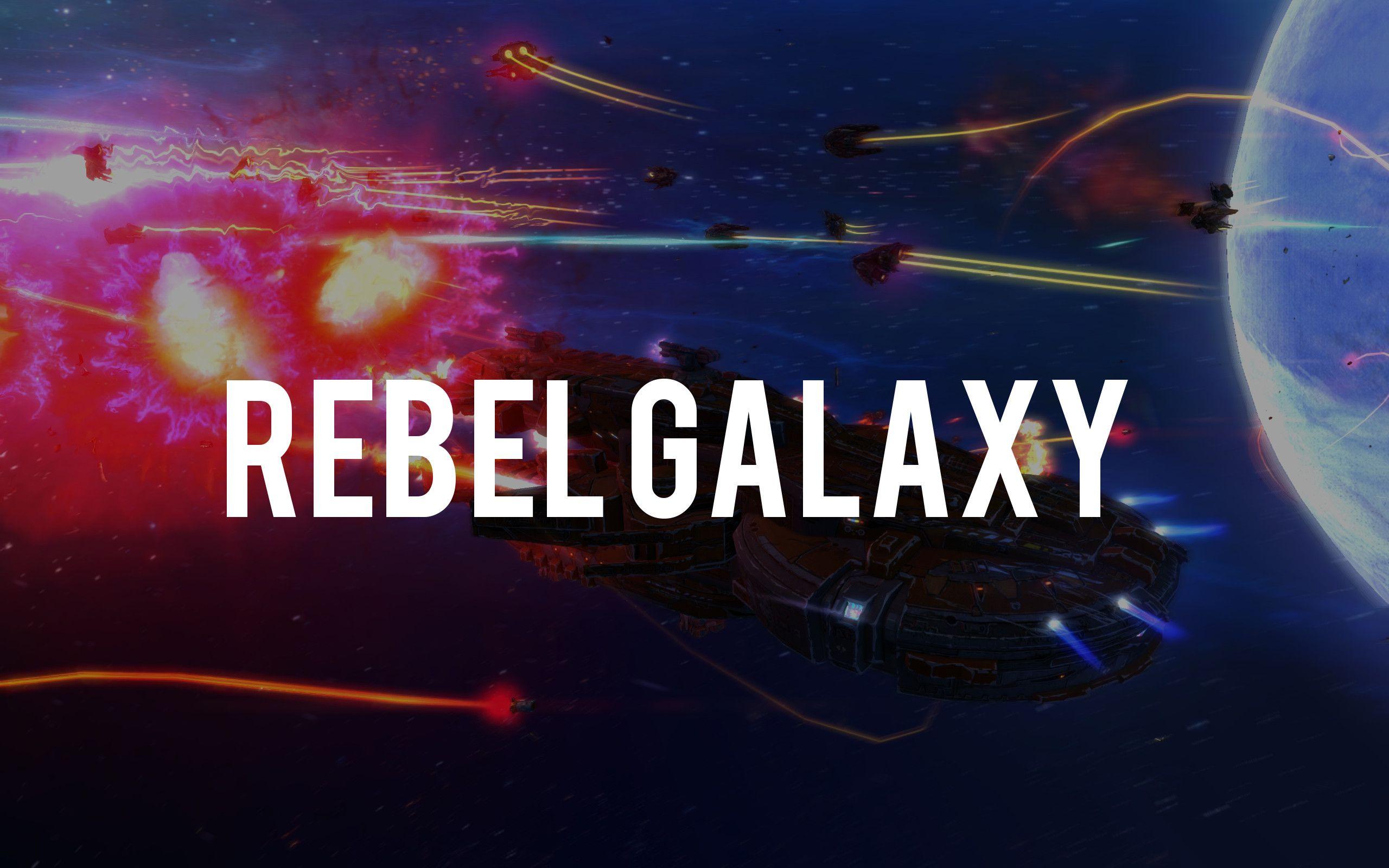 2560x1600 Rebel Galaxy New Details on the Space Action Simulator Coming