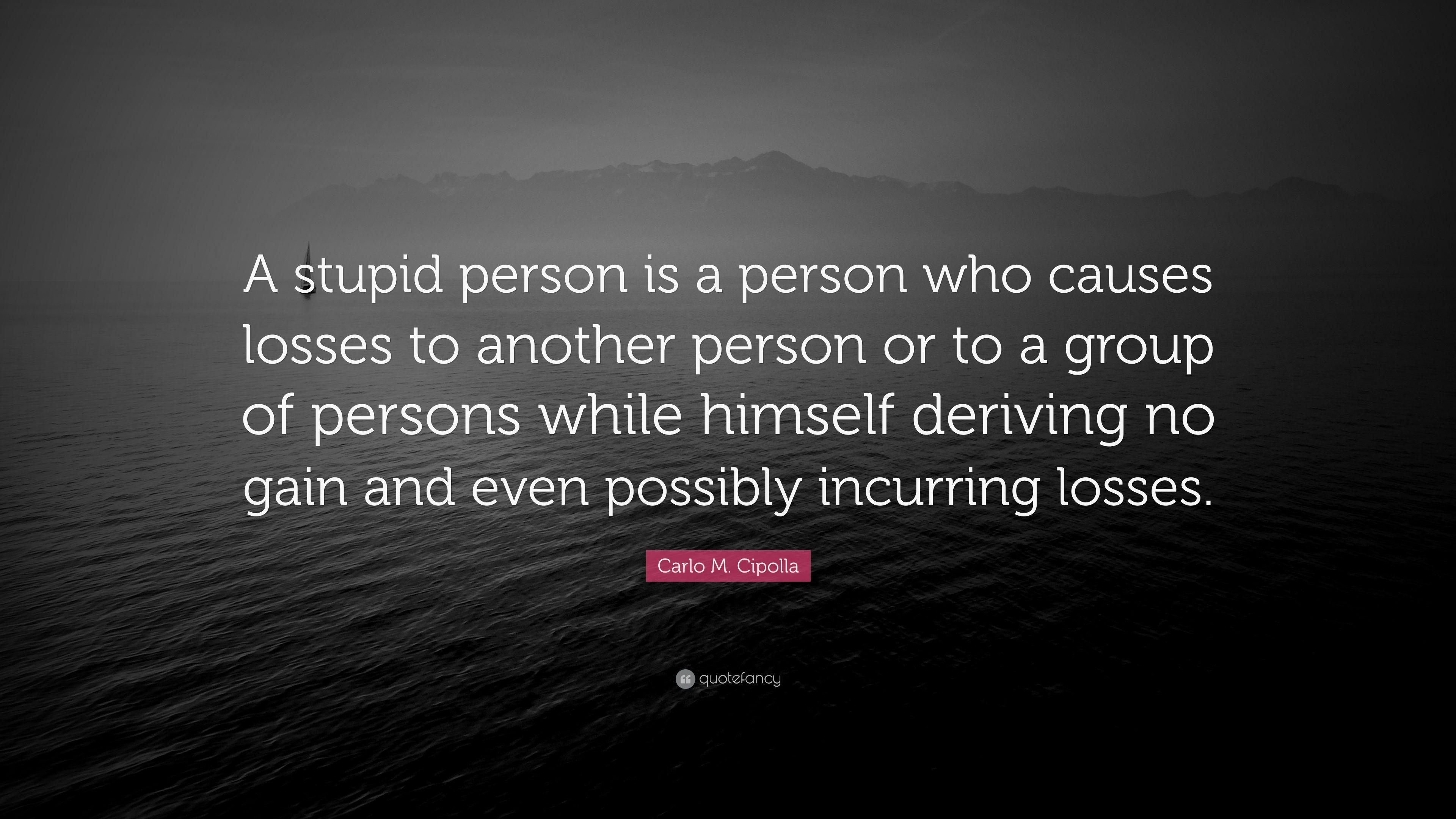 3840x2160 Carlo M. Cipolla Quote: “A stupid person is a person who