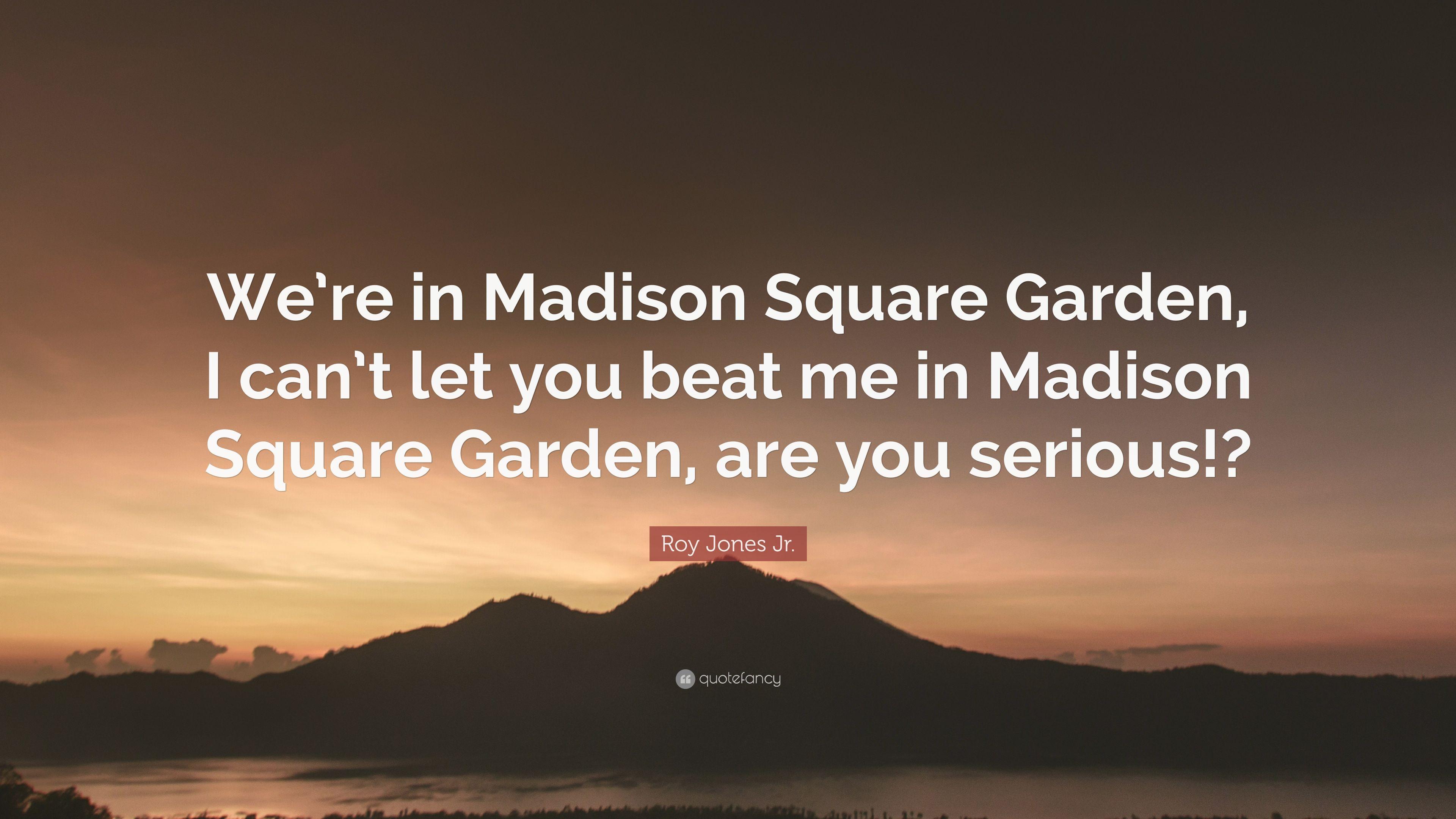 3840x2160 Roy Jones Jr. Quote: “We're in Madison Square Garden, I can