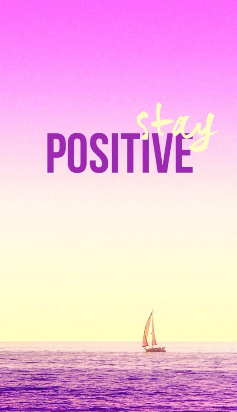 Be Positive Wallpapers - Top Những Hình Ảnh Đẹp