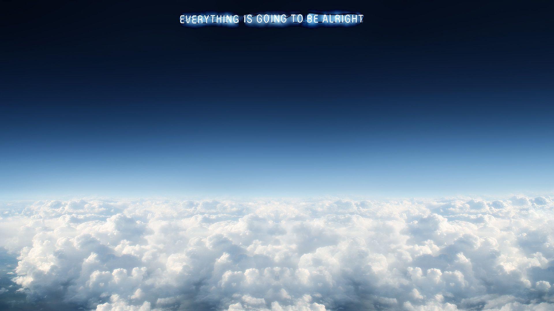 1920x1080 Everything Is Going To Be Alright Wallpaper 24 Wallpaper