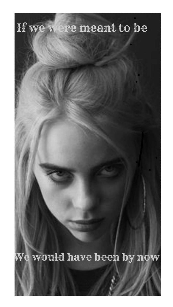 721x1280 Billie Eilish quote Wallpaper
