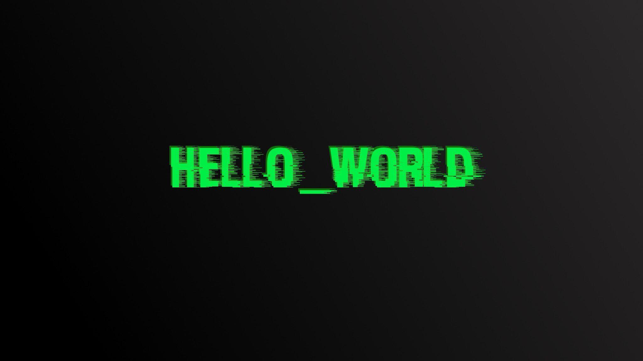 Hard hello. Эпичная надпись. Hello World. Шапка для ютуба программист. Надпись на зеленом фоне.