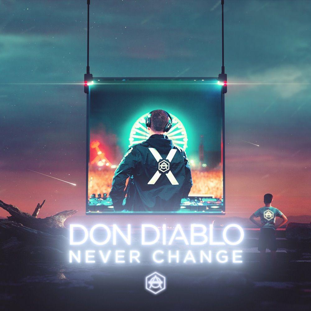 1000x1000 Never Change by Don Diablo. Songwhip Music Links
