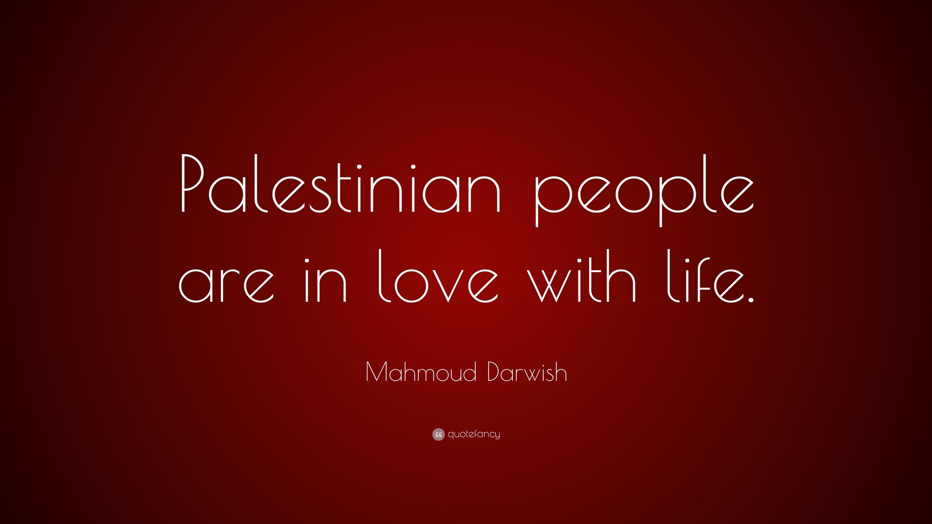 3840x2160 Mahmoud Darwish Trích dẫn: “Người dân Palestine đang yêu
