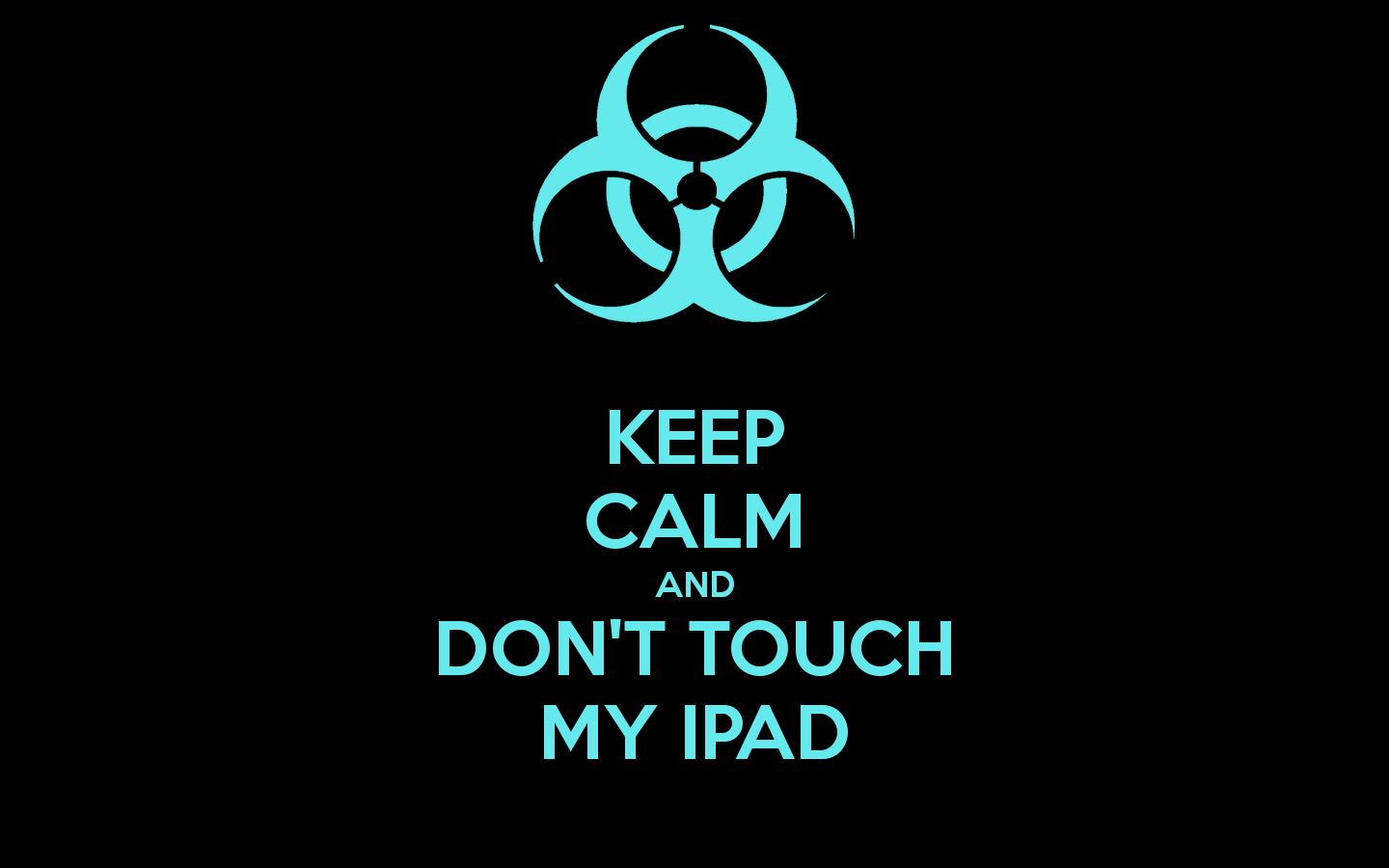 Don't Touch My iPad Wallpapers - Top Free Don't Touch My iPad Backgrounds - WallpaperAccess