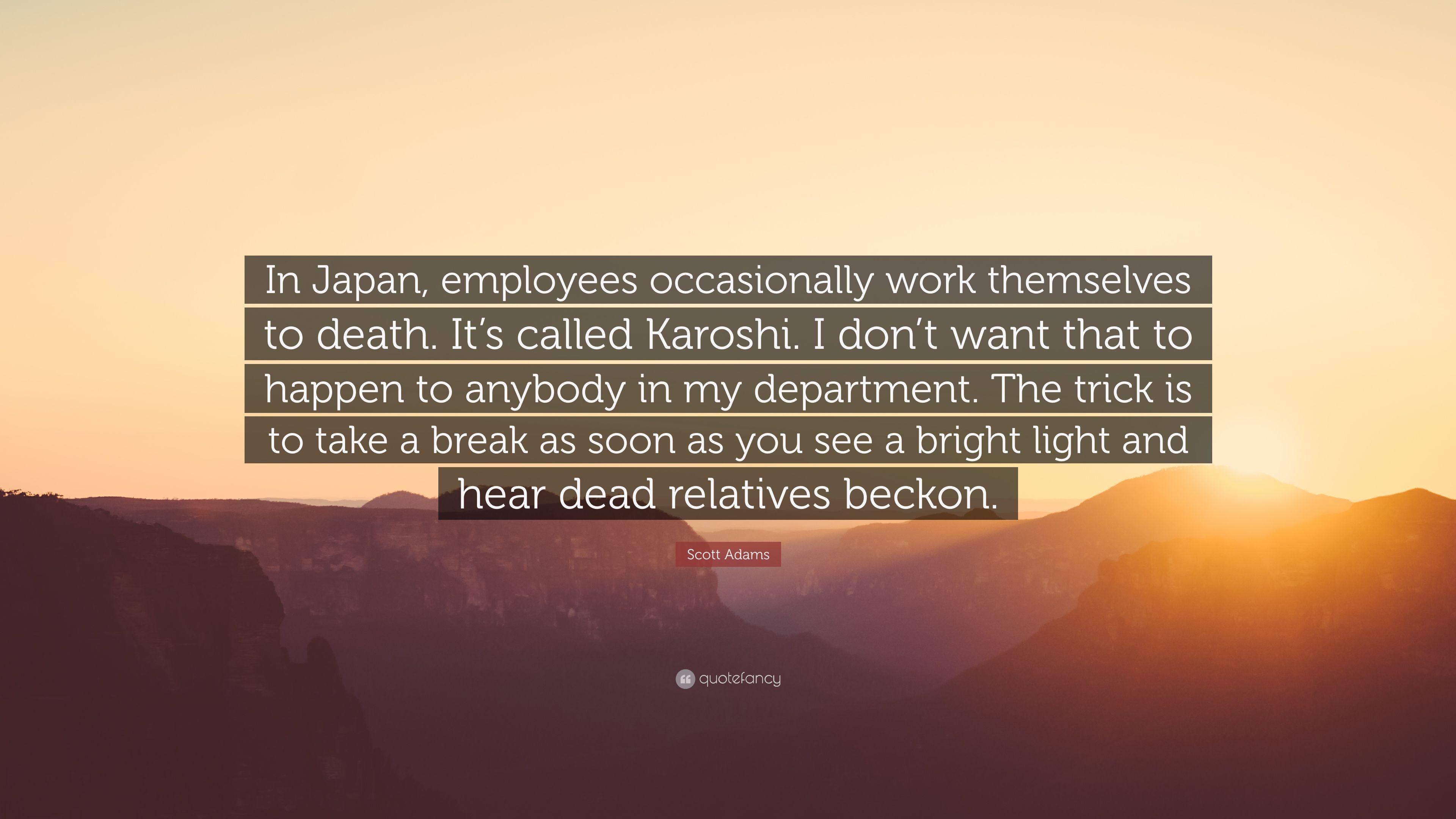 3840x2160 Scott Adams Quote: “In Japan, employees occasionally work themselves