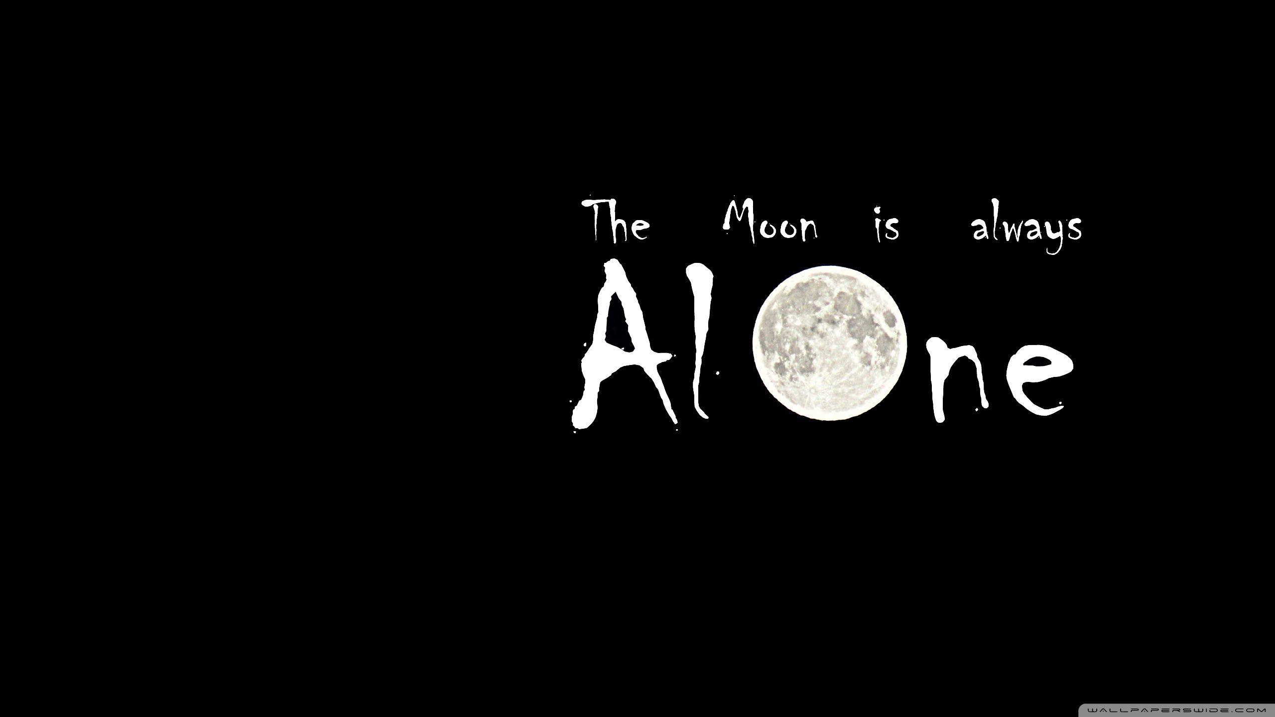 2560x1440 The Moon is Always Alone ❤ 4K HD Desktop Wallpaper