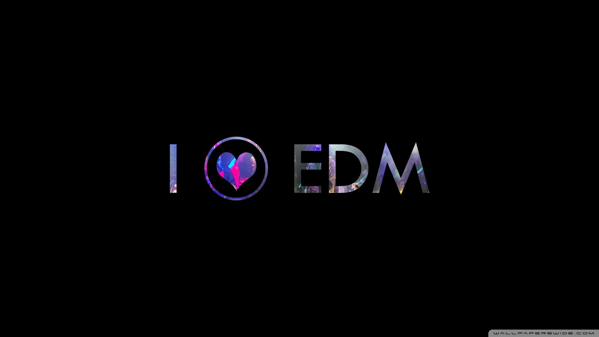 1920x1080 I LOVE EDM Ultra HD Wallpaper for 4K