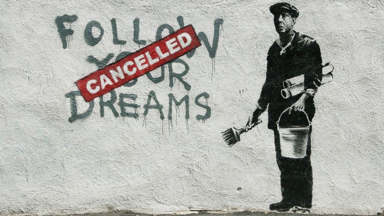 1244x700 Banksy dreams Cancelled Follow Your Dreams wallpaper