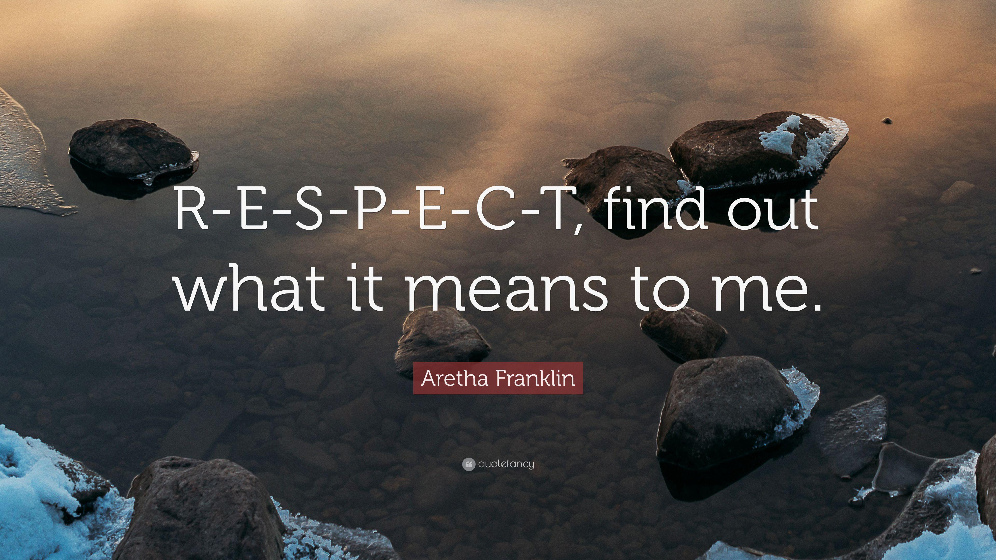 3840x2160 Aretha Franklin Quote: “R E S P E C T, Find Out What It