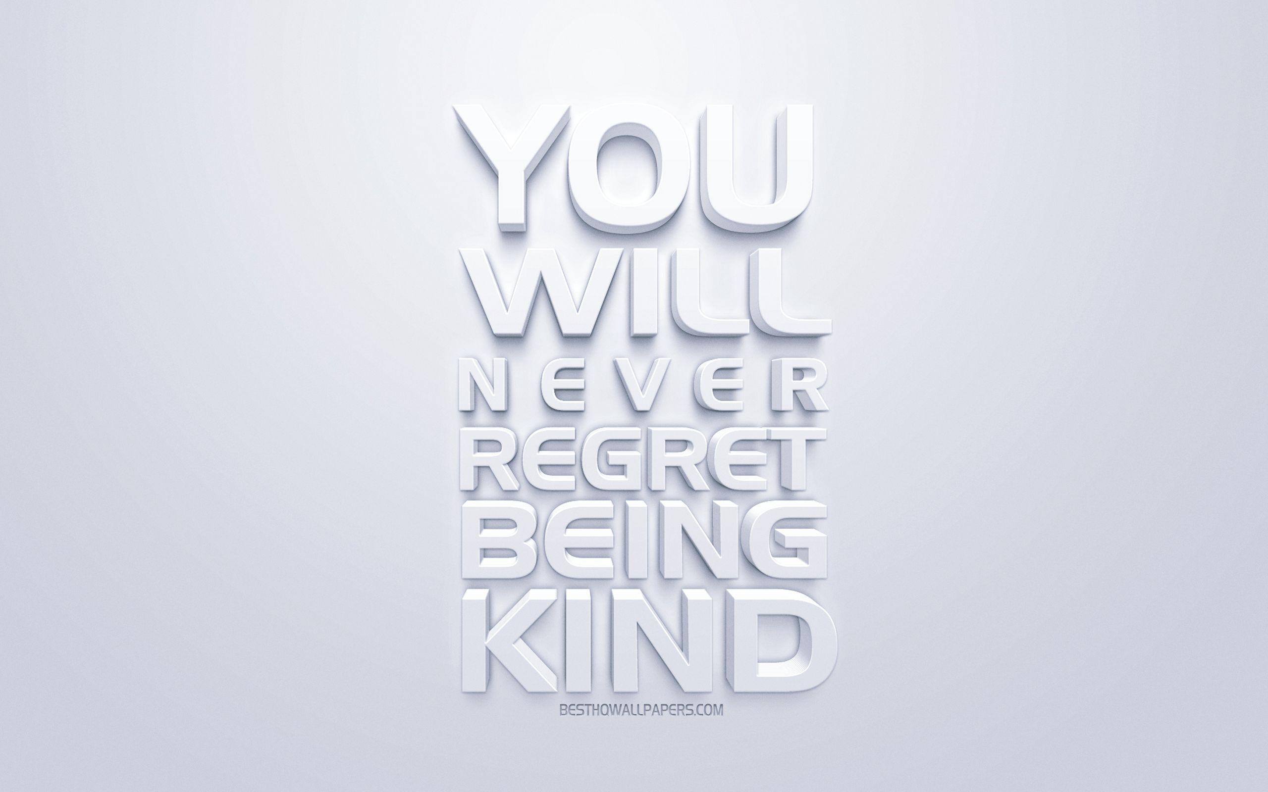 Be Kind Wallpapers Top Free Be Kind Backgrounds Wallpaperaccess