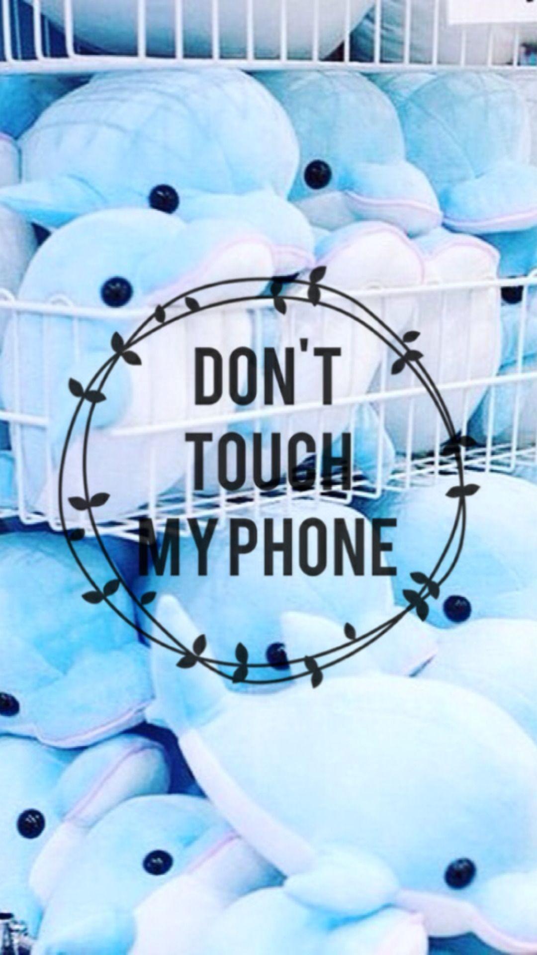 Don't Touch My iPhone Wallpapers - Top Free Don't Touch My iPhone ...