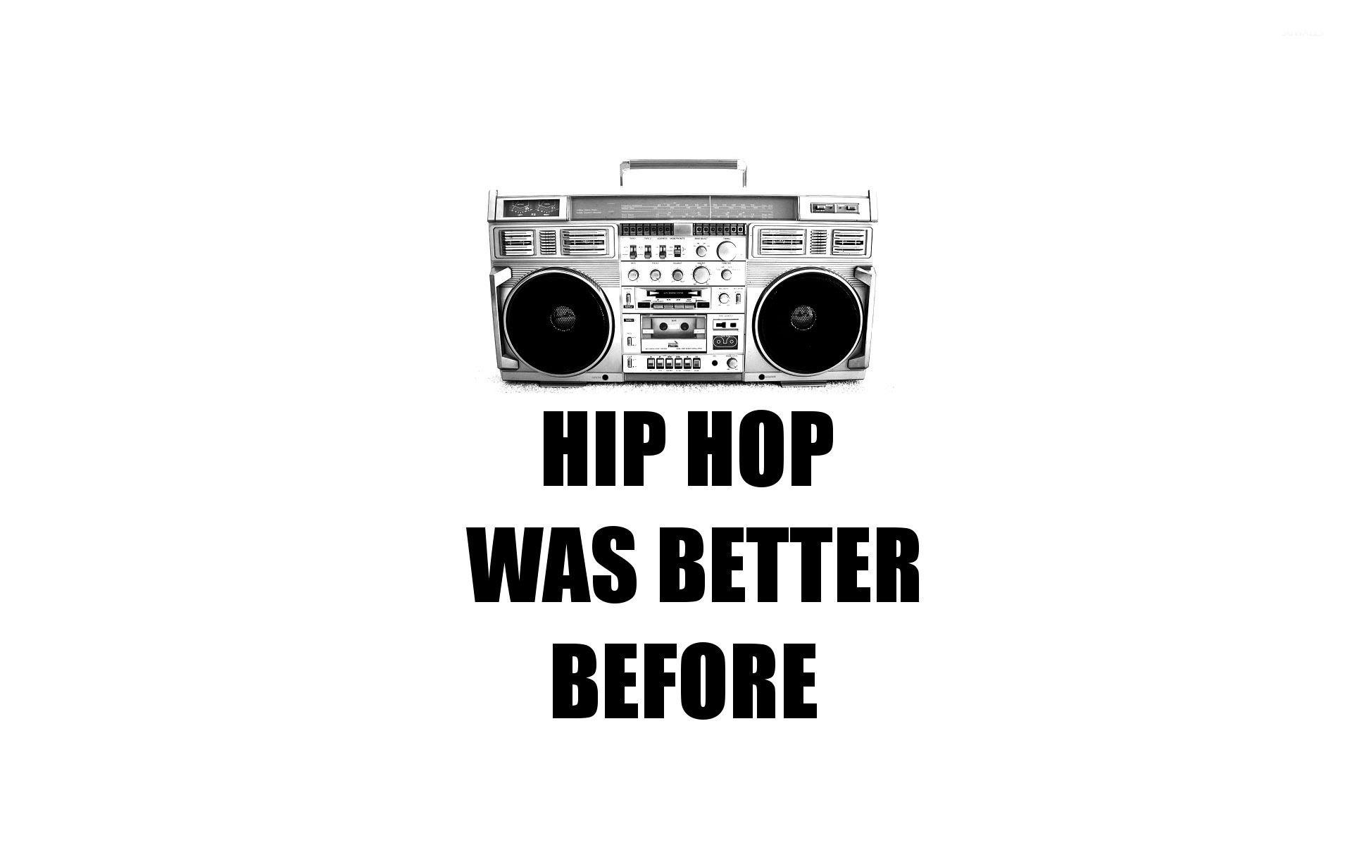 1920x1200 Hip Hop was better before wallpaper wallpaper
