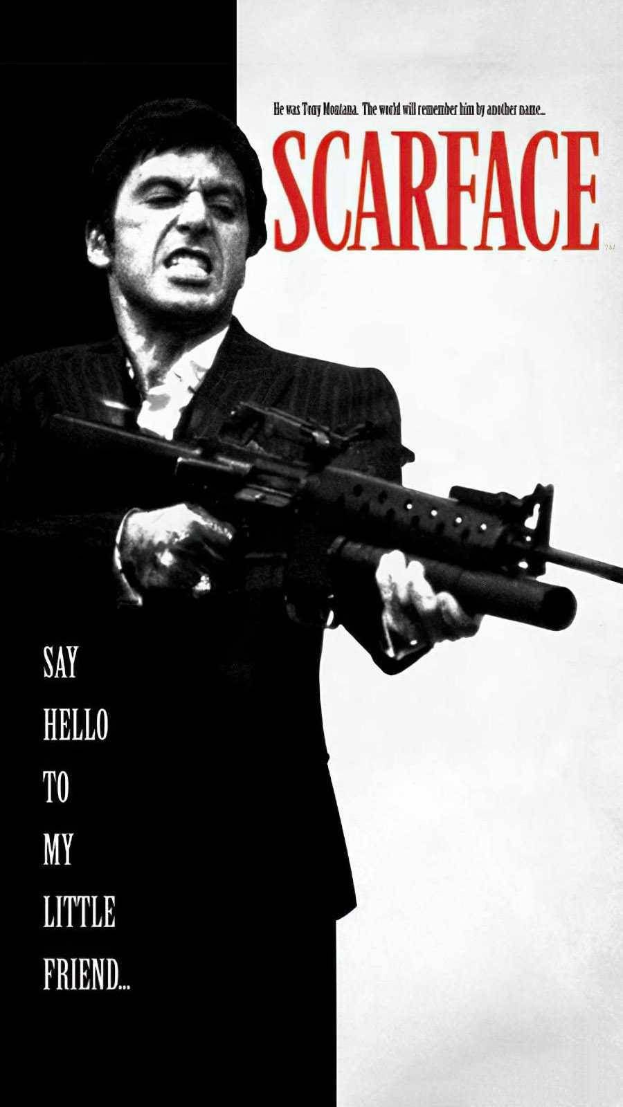 900x1600 Al Pacino Scarface Famous Quote